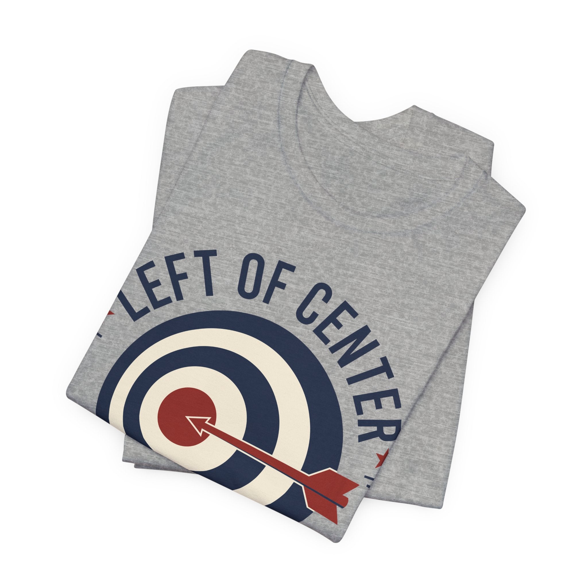 Left of Center Right on Target T-Shirt | Progressive Moderate Political Graphic Tee