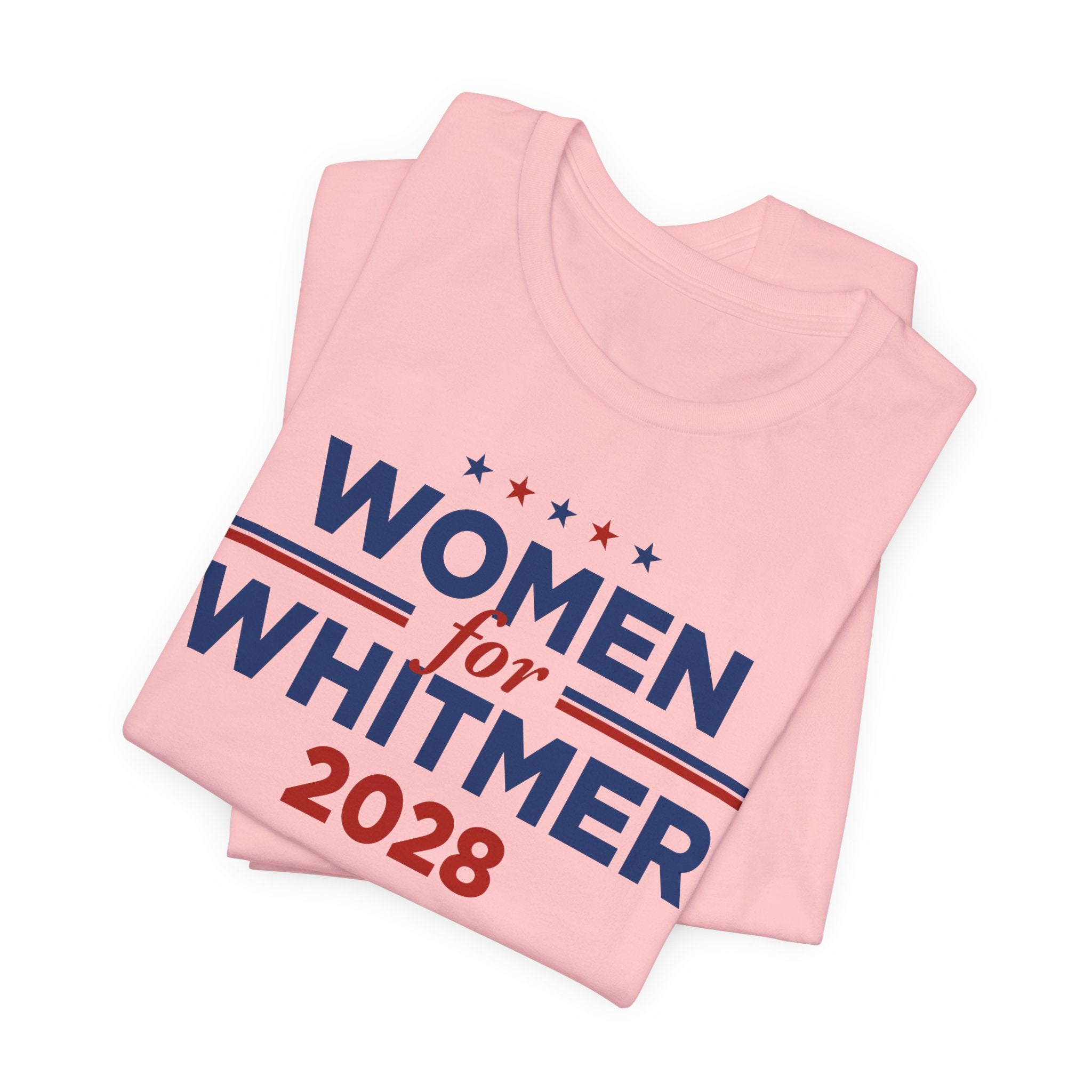 Women for Gretchen Whitmer  for President Campaign T-Shirt 2028