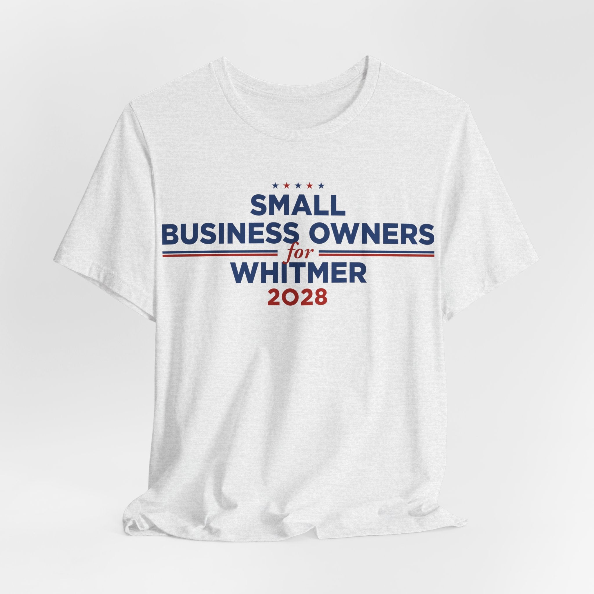 Small Business Owners for Gretchen Whitmer for President Campaign T-Shirt 2028