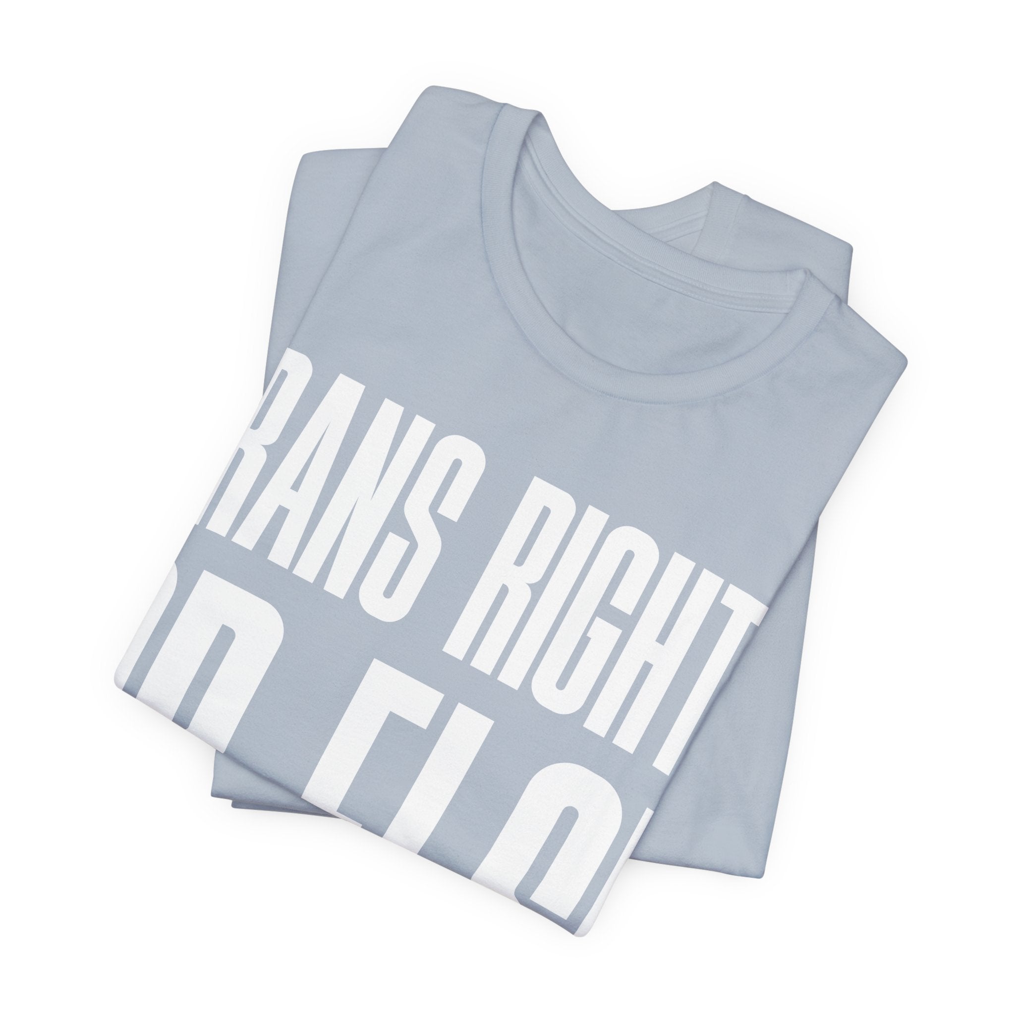 Trans Rights Or Else T-Shirt | Pro-Trans Protest Tee | LGBTQ+ Pride & Solidarity Graphic Shirt