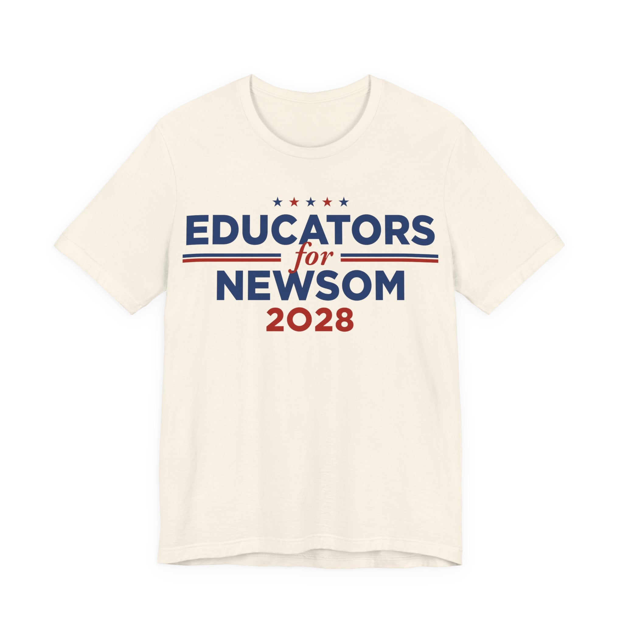 Educators for Gavin Newsom for President Campaign T-Shirt 2028