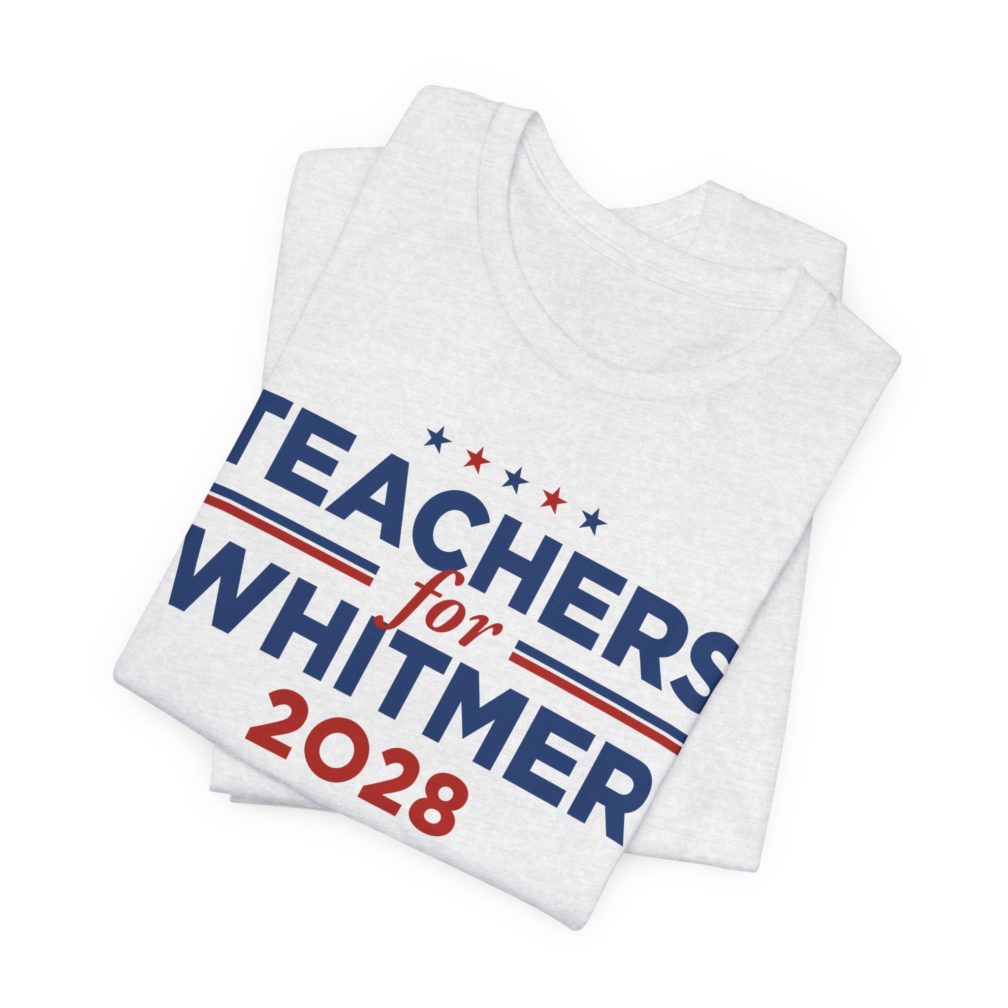 Teachers for Gretchen Whitmer for President Campaign T-Shirt 2028