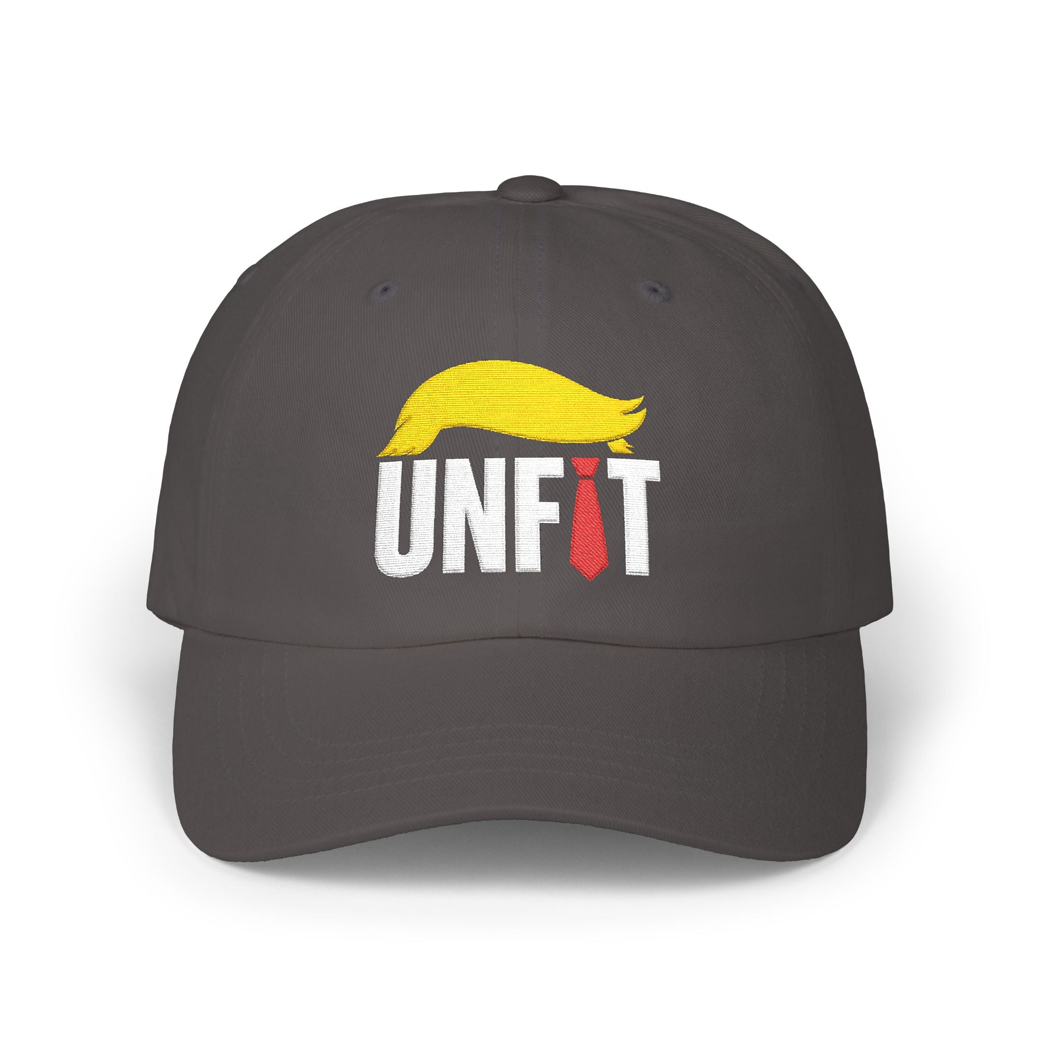 UNFIT Embroidered Classic Dad Cap — Funny Anti-Trump Political Statement Baseball Cap
