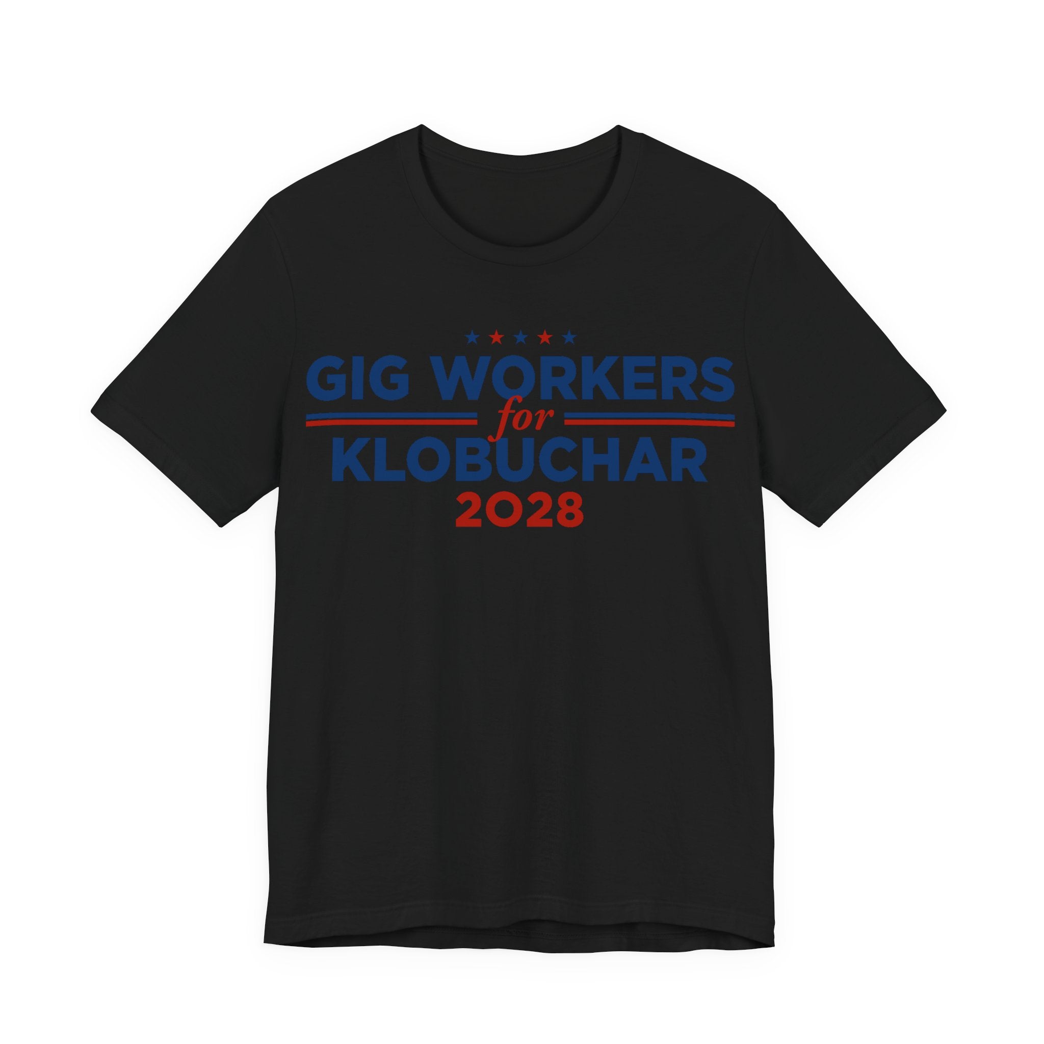 Gig Workers for Amy Klobuchar for President Campaign T-Shirt 2028