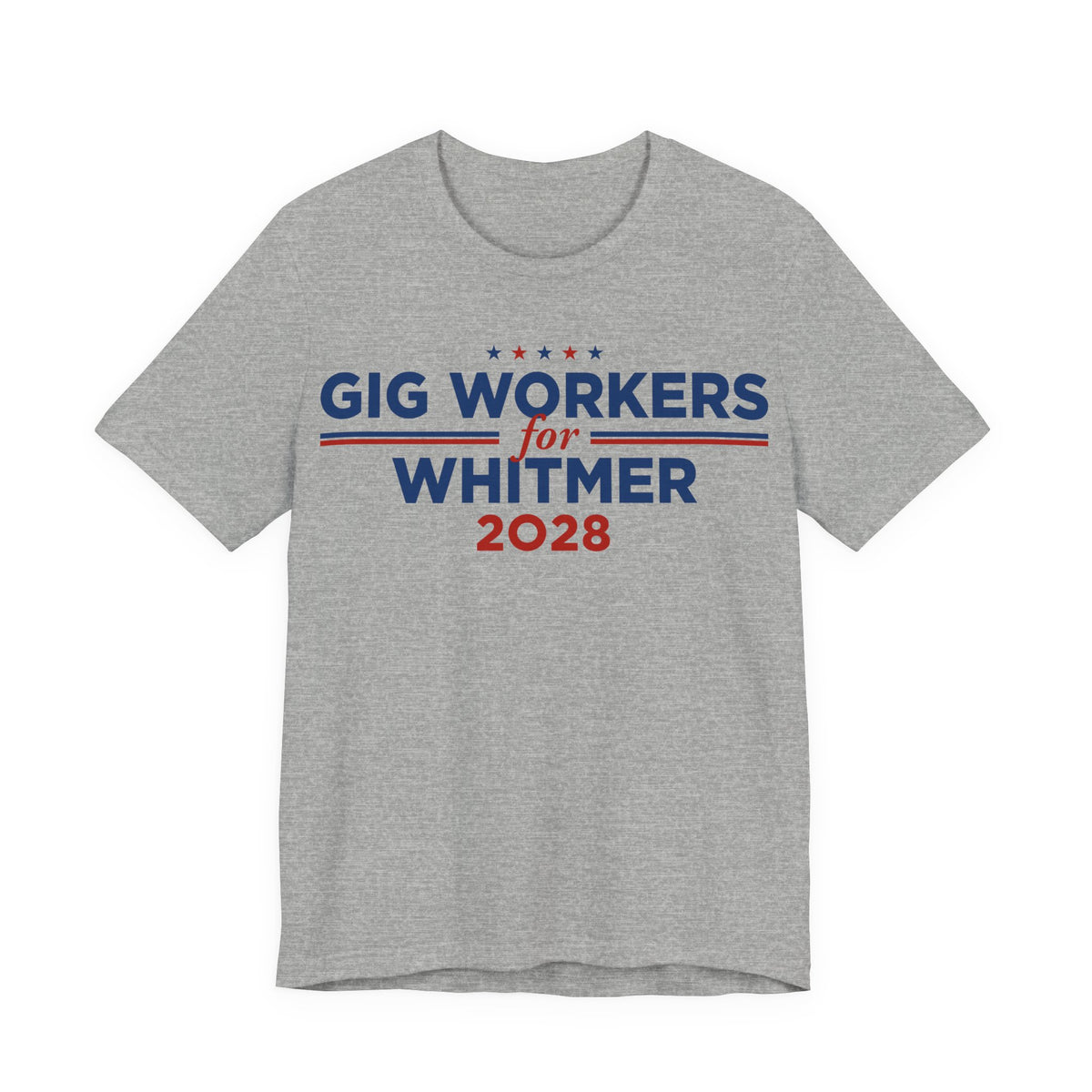 Gig Workers for Gretchen Whitmer for President Campaign T-Shirt 2028