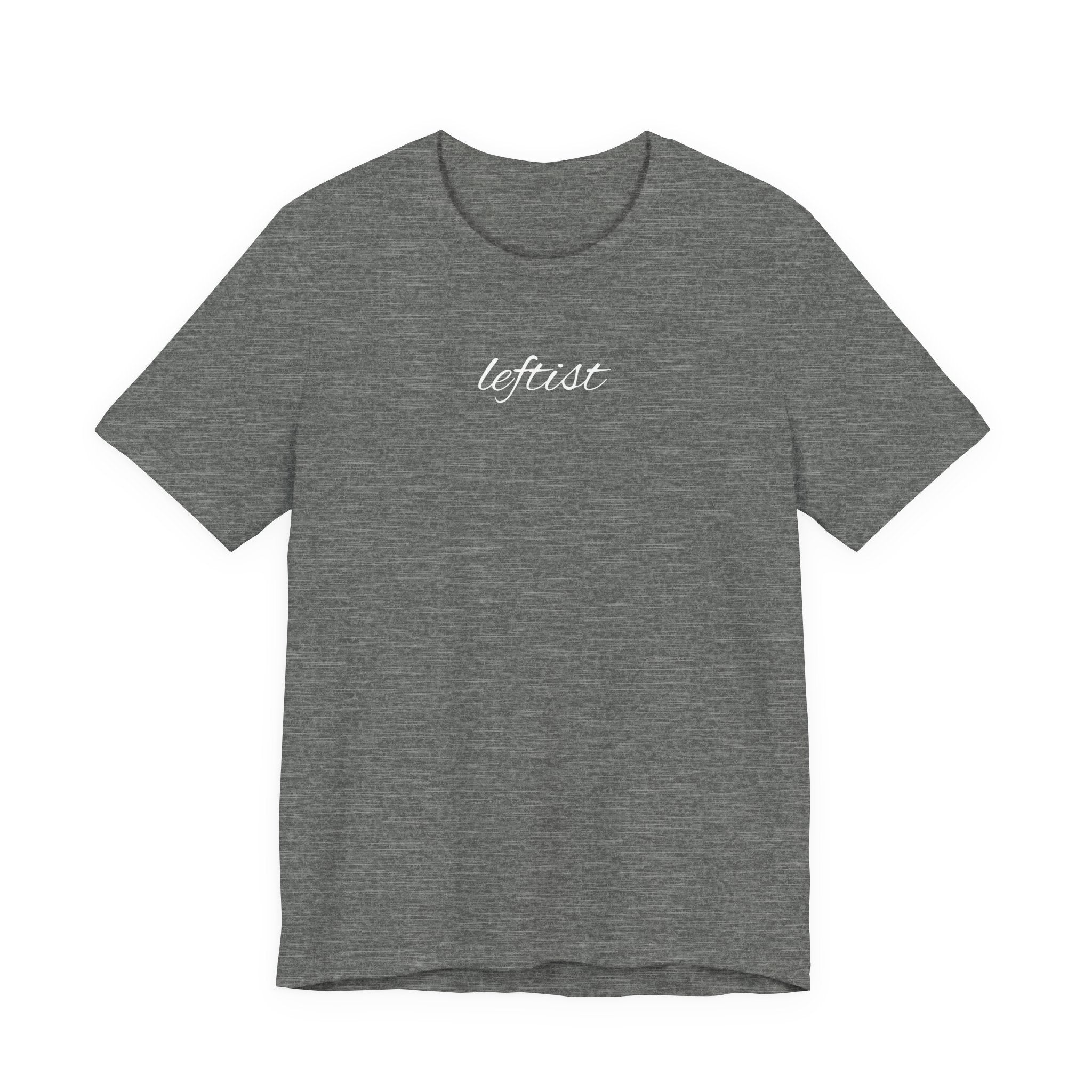 Leftist Script T-Shirt – Minimalist Political Statement Tee