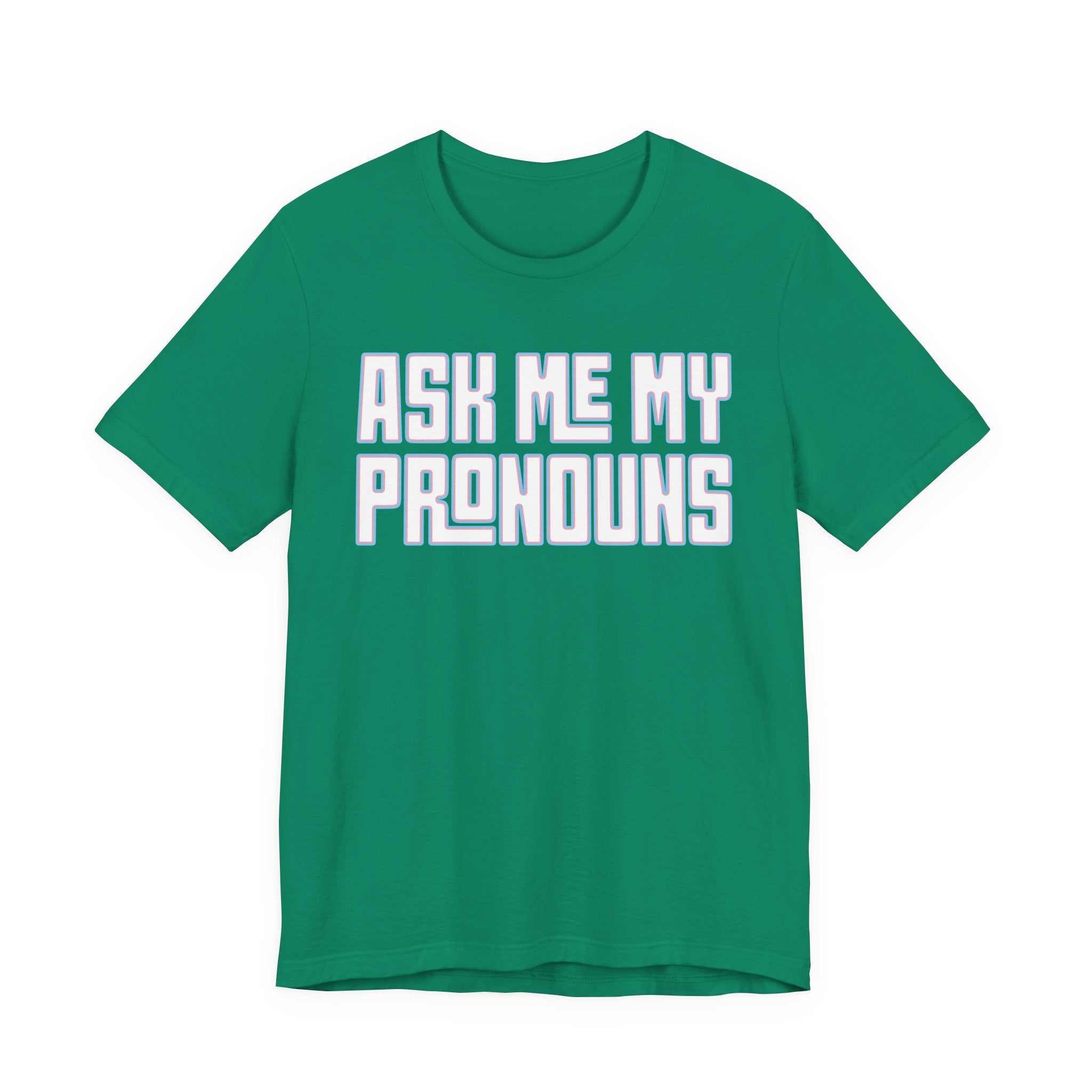 Ask Me My Pronouns T-Shirt