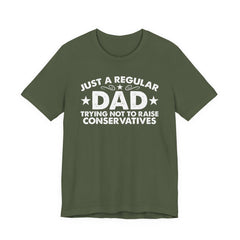 Just a Regular Dad Trying Not to Raise Conservatives Unisex T-Shirt - Funny Liberal Progressive Democrat Shirt