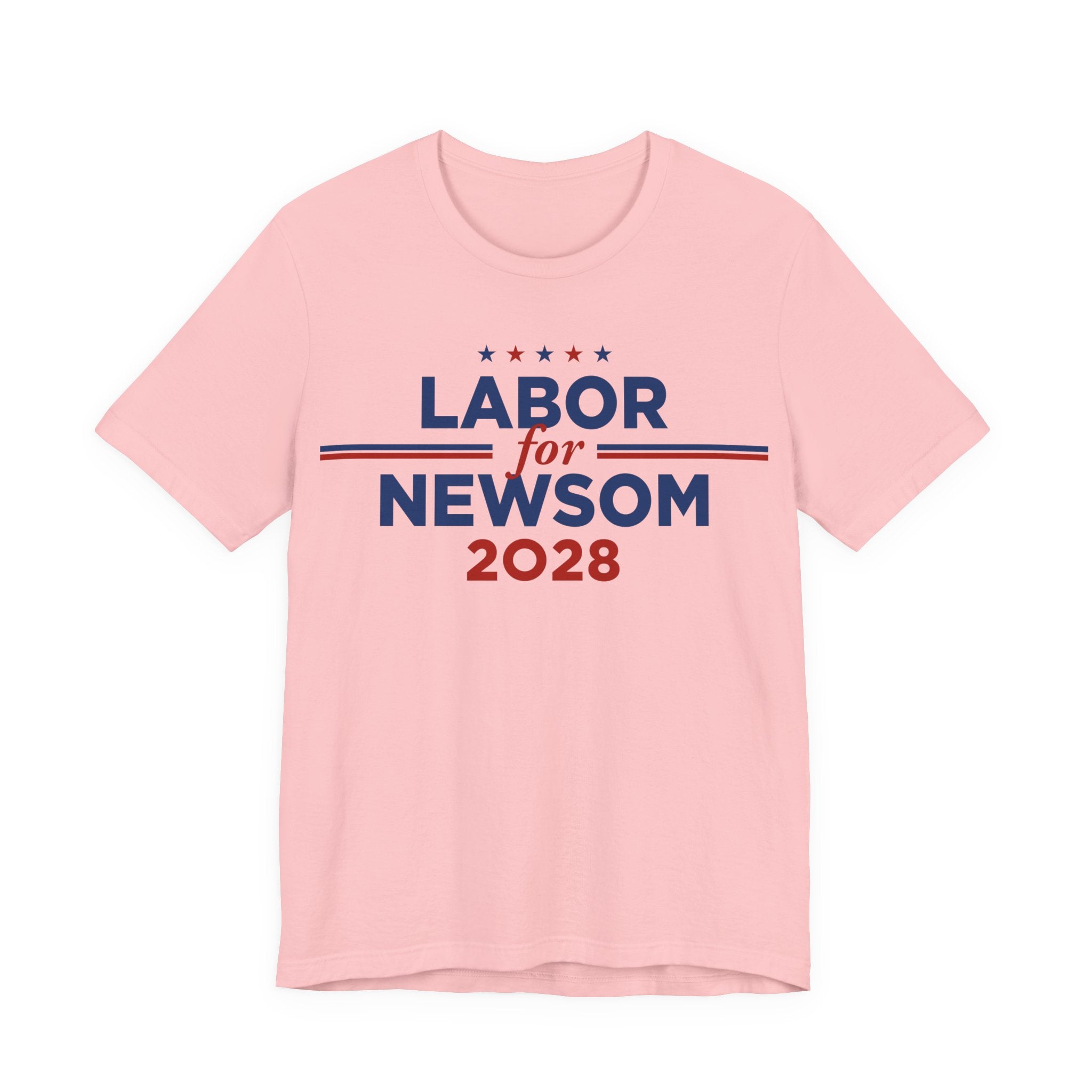 Labor for Gavin Newsom for President Campaign T-Shirt 2028
