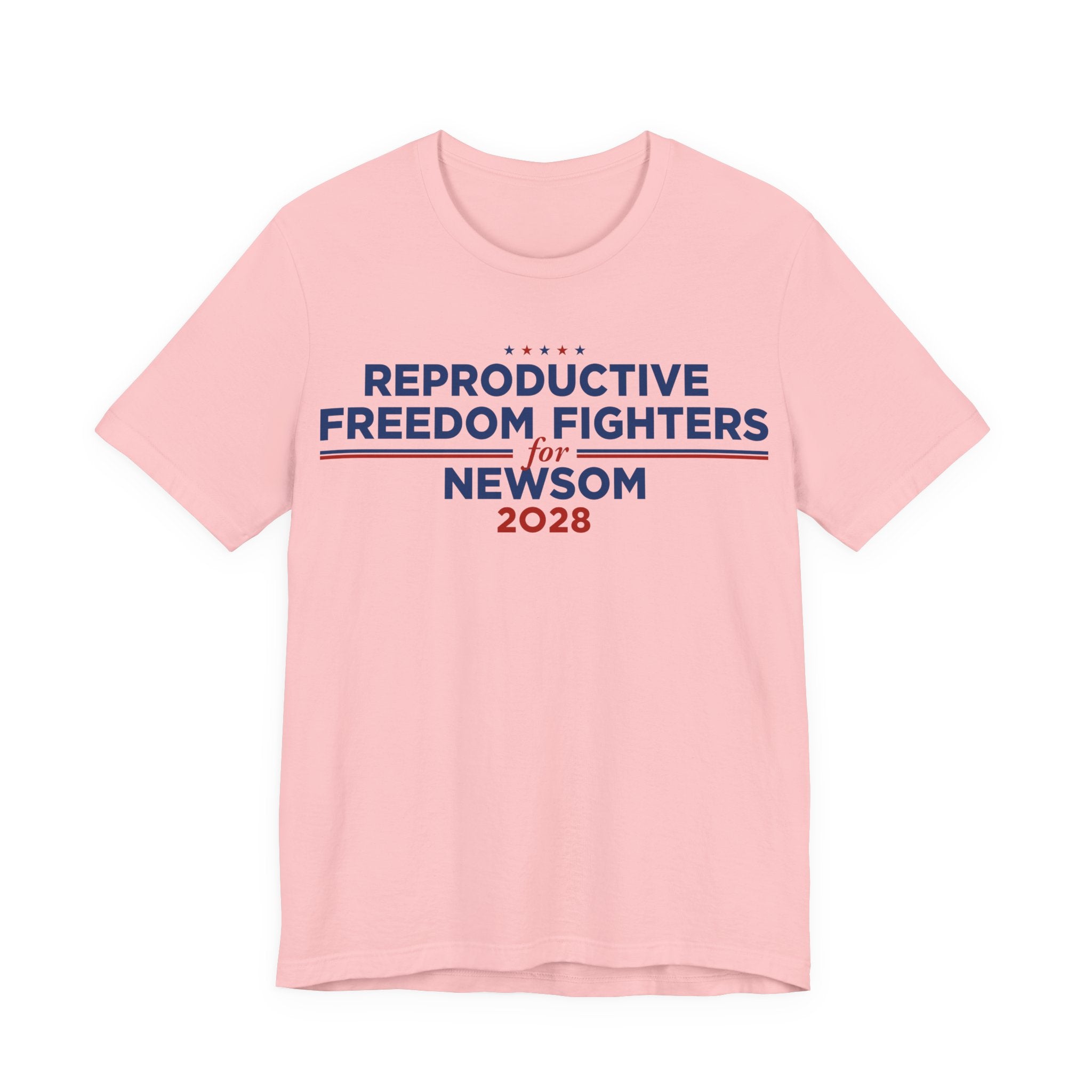 Reproductive Freedom Fighters for Gavin Newsom for President Campaign T-Shirt 2028