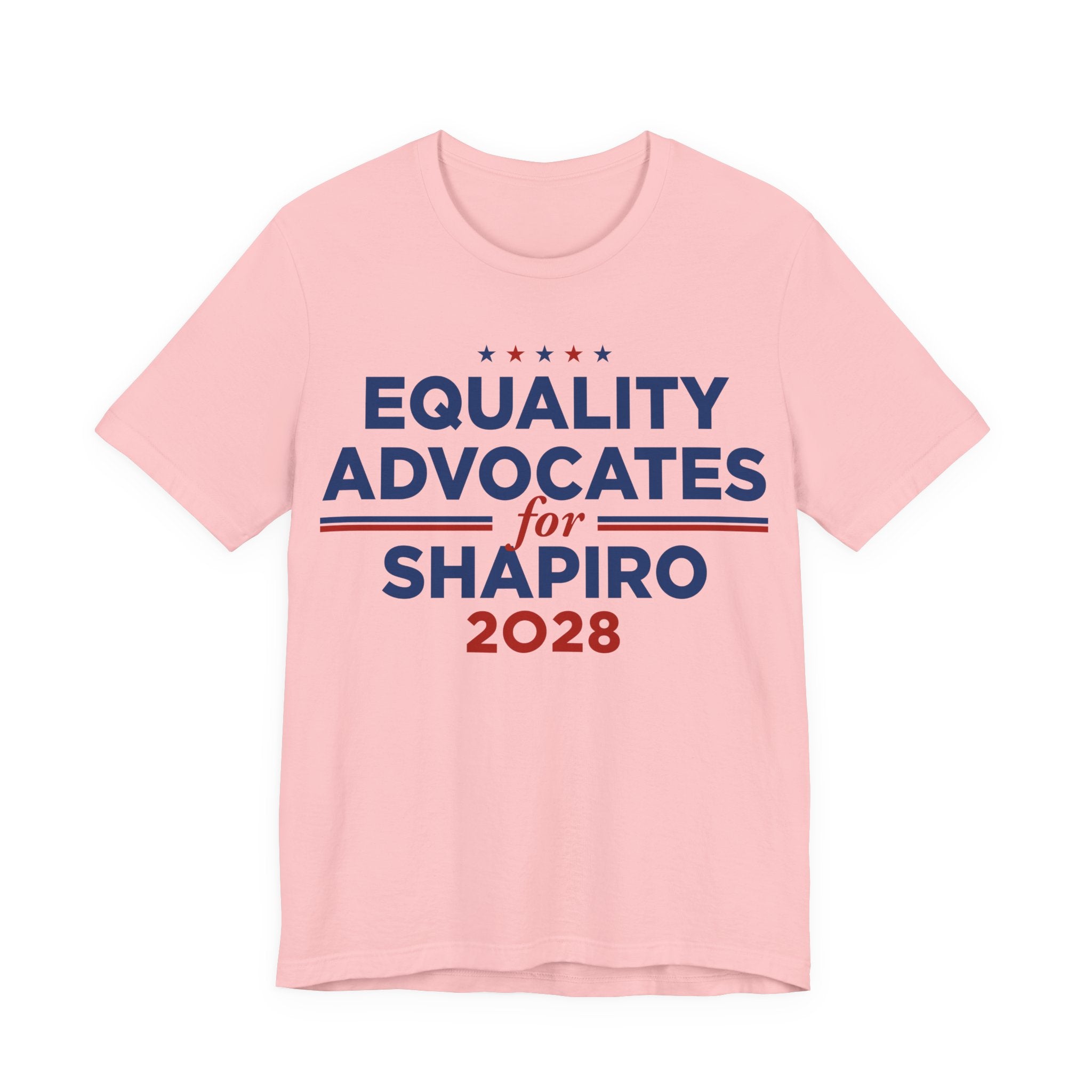 Equality Advocates for Josh Shapiro for President Campaign T-Shirt 2028
