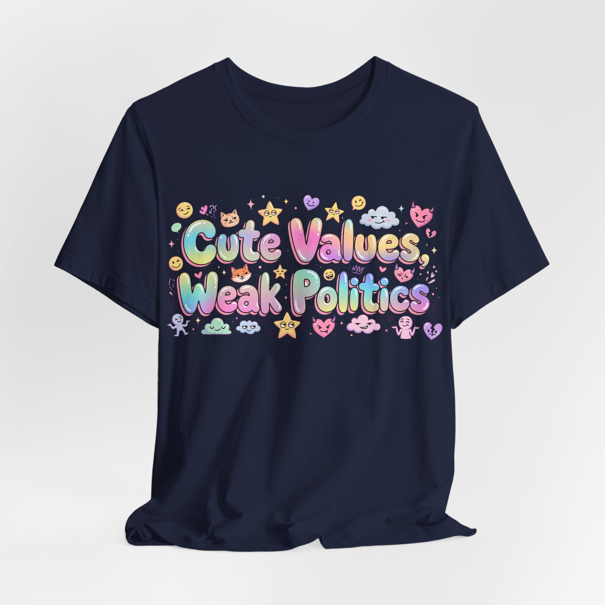 Cute Values, Weak Politics T-Shirt