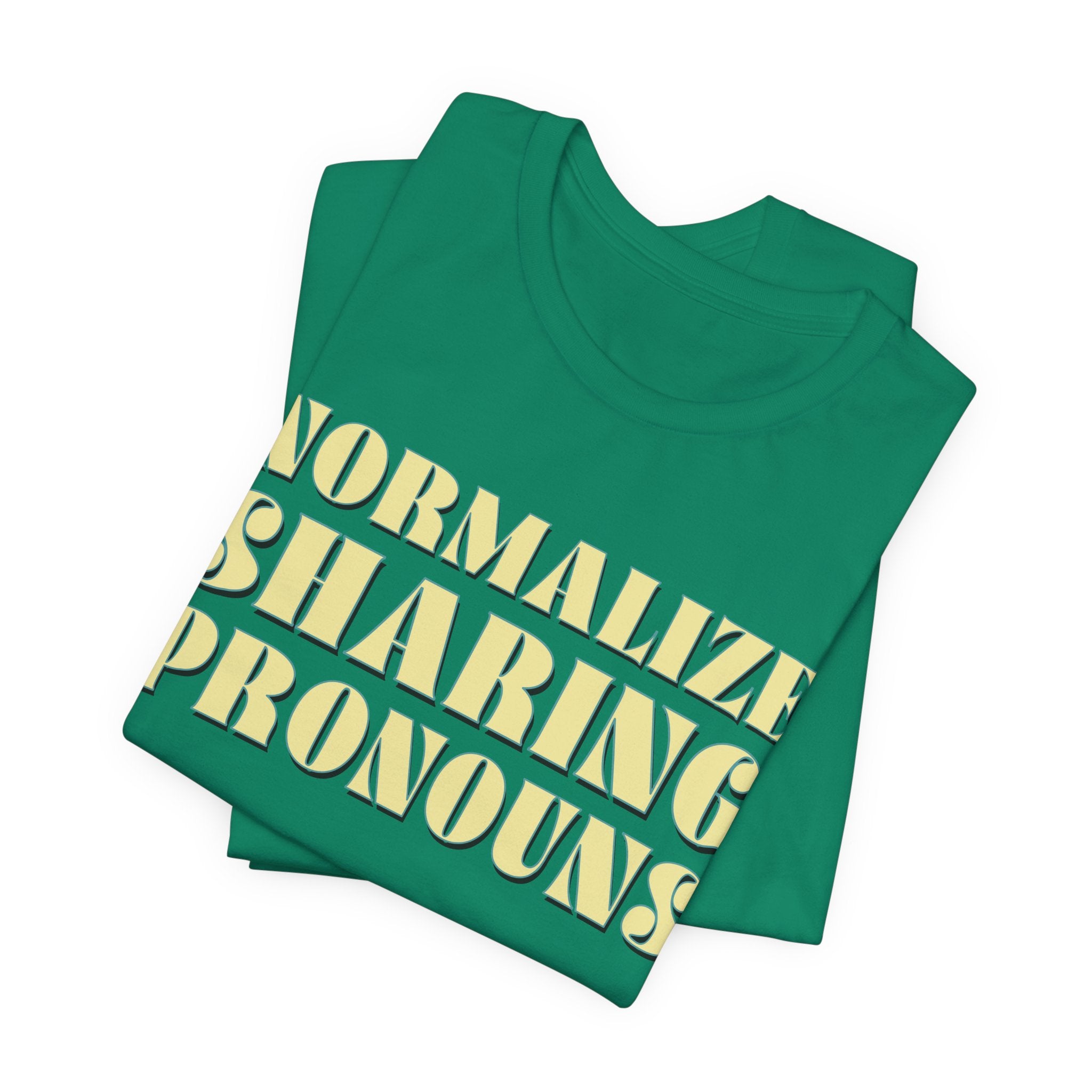 Normalize Sharing Pronouns T-Shirt