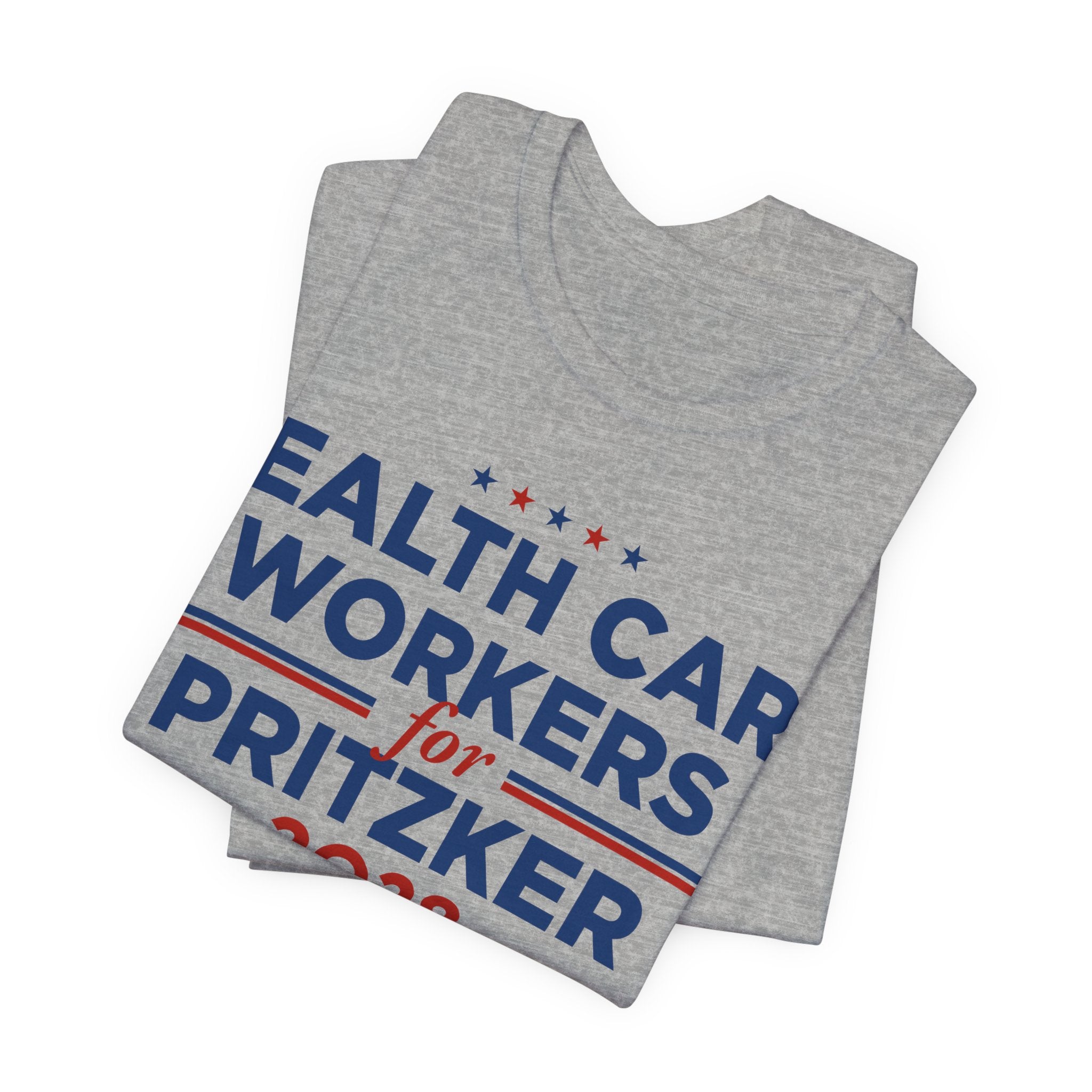 Health Care Workers for J.B. Pritzker for President Campaign T-Shirt 2028