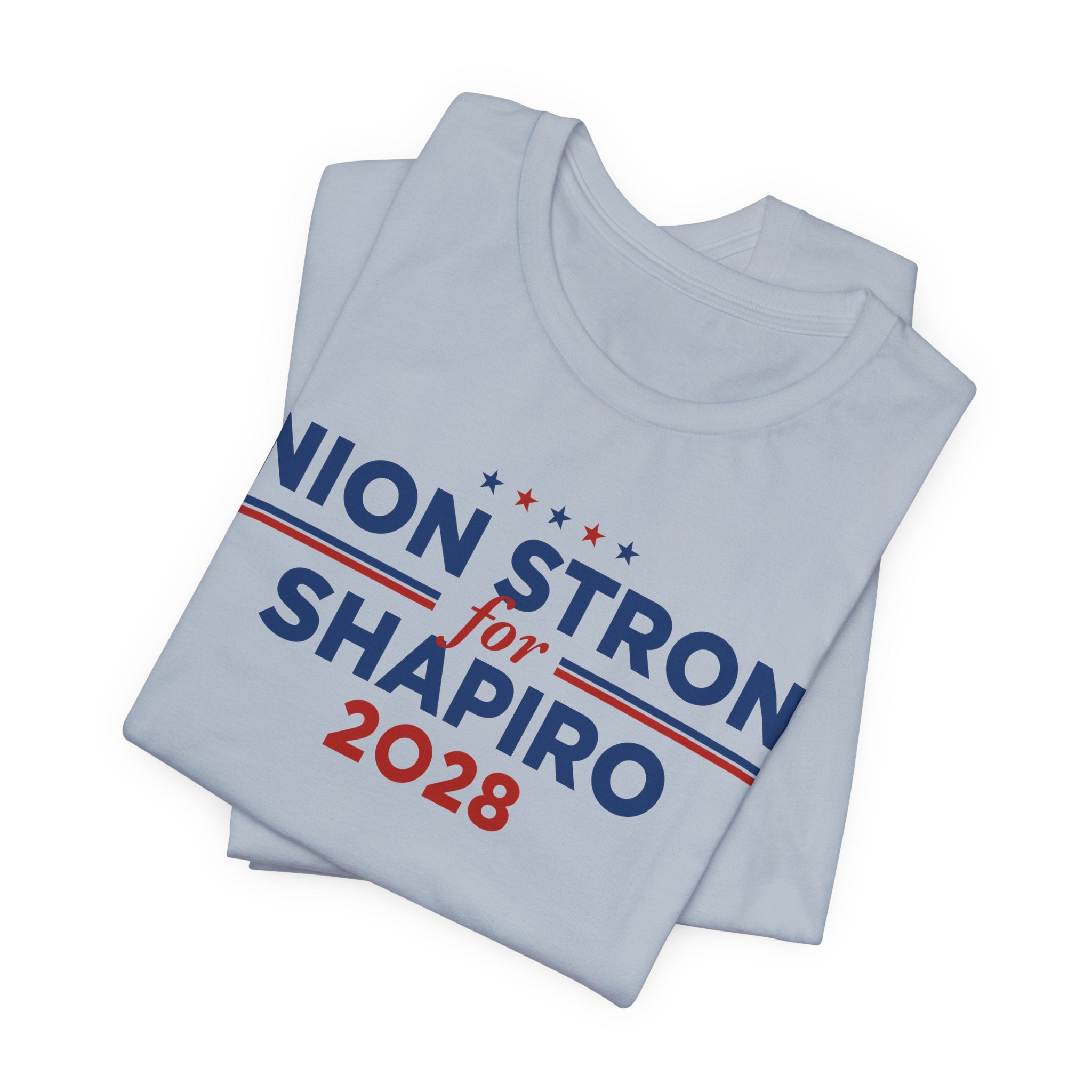 Union Strong for Josh Shapiro for President Campaign T-Shirt 2028