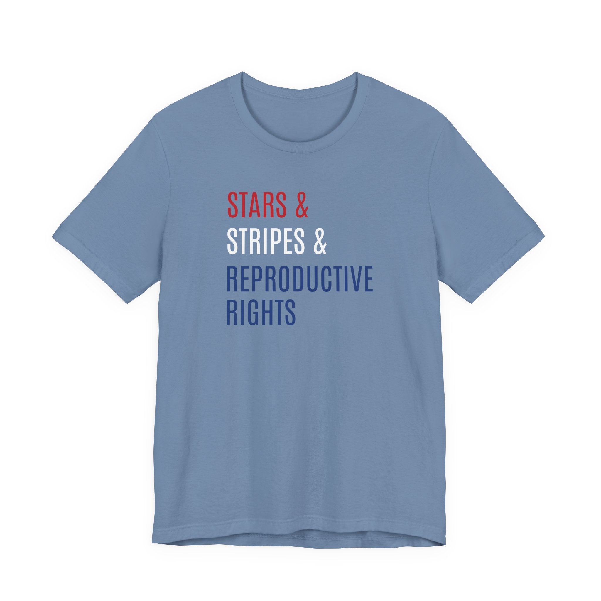 Stars, Stripes, Reproductive Rights Unisex T-Shirt - Red White Blue Patriotic Shirt - Pro-Choice - Women's Rights