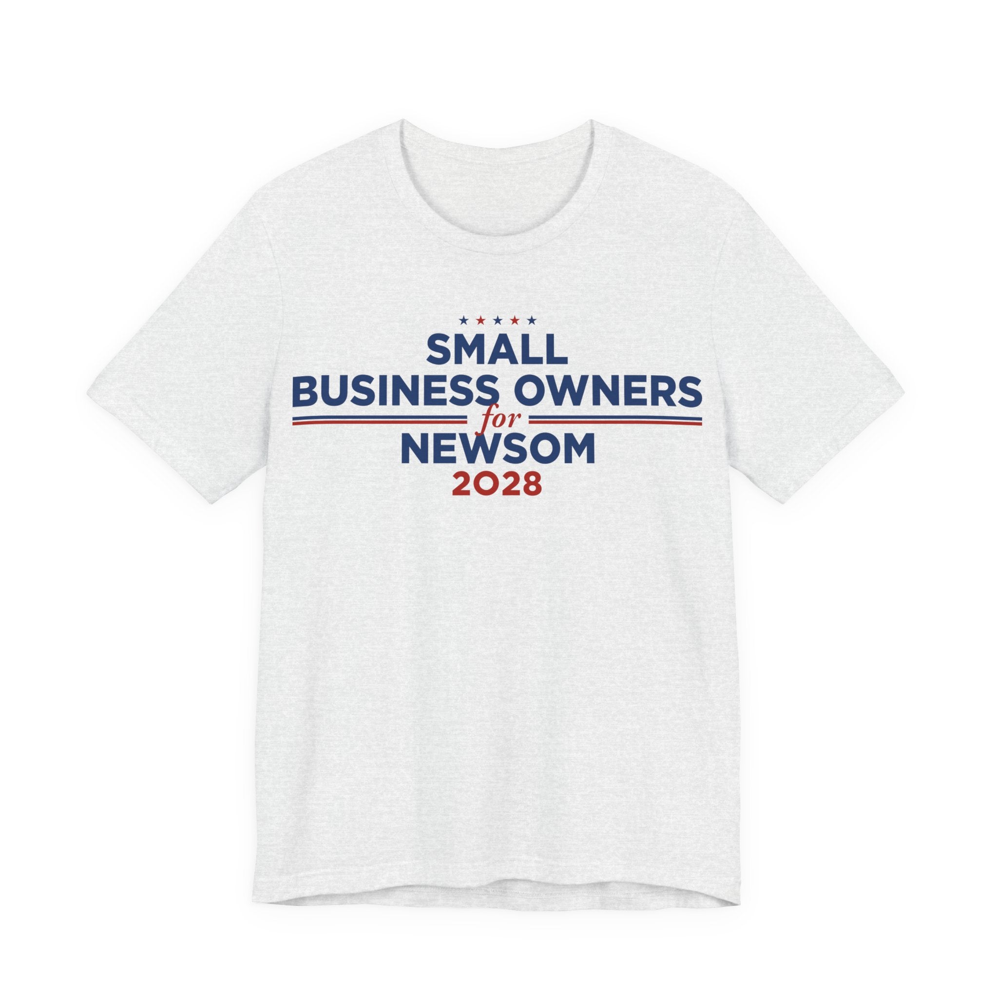Small Business Owners for Gavin Newsom for President Campaign T-Shirt 2028