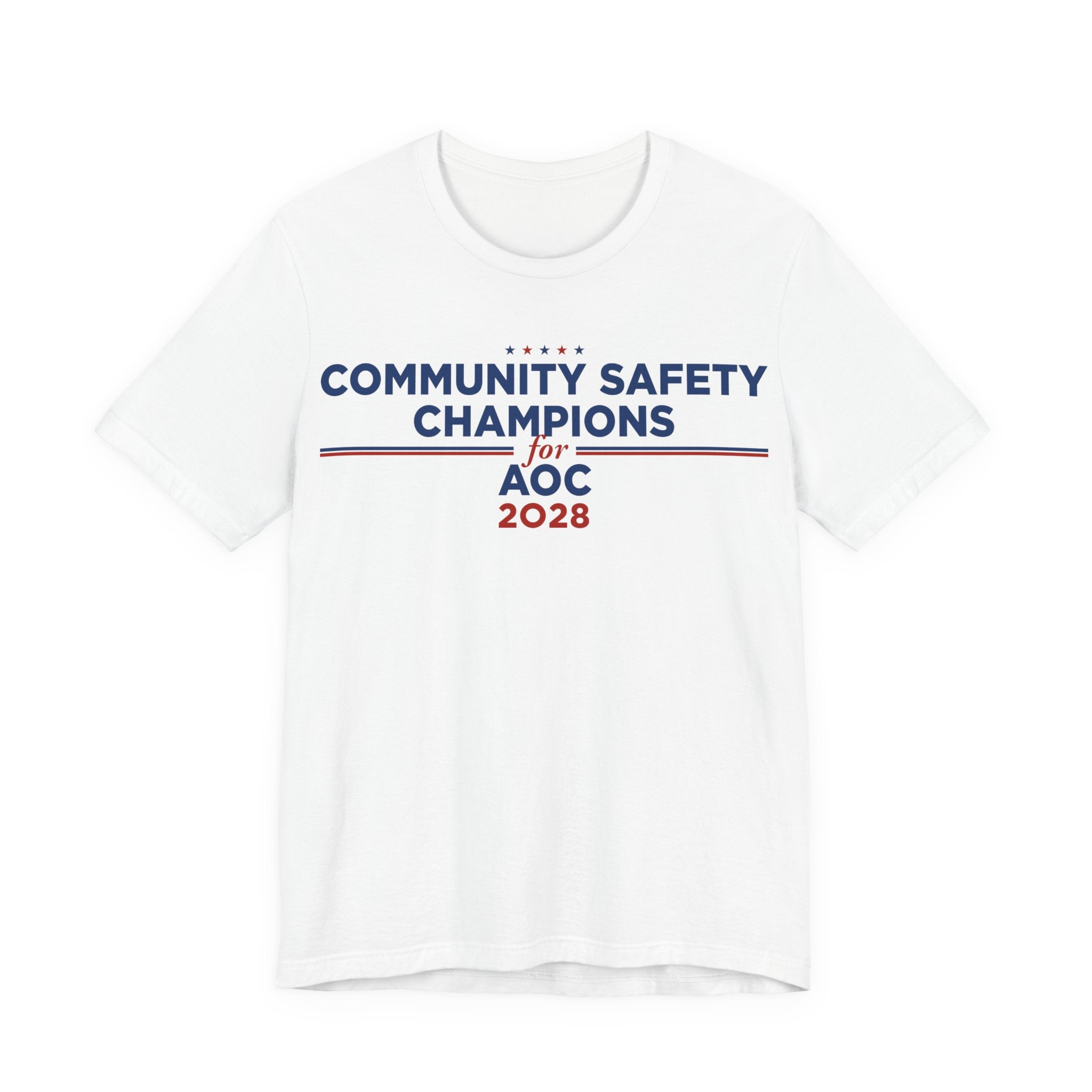 Community Safety Champion for AOC 2028 T-Shirt | Bella+Canvas 3001 Political Graphic Tee