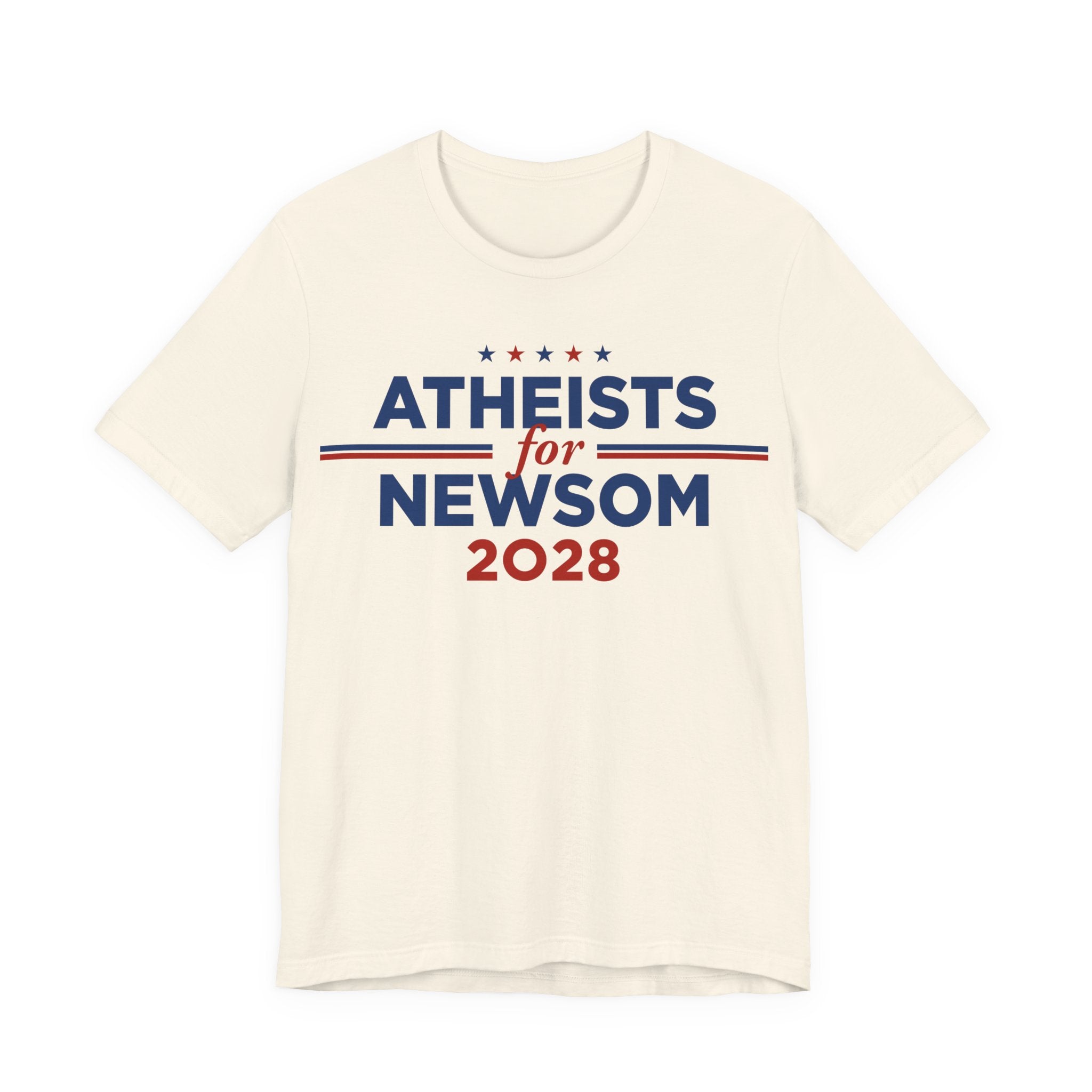 Atheists for Gavin Newsom for President Campaign T-Shirt 2028