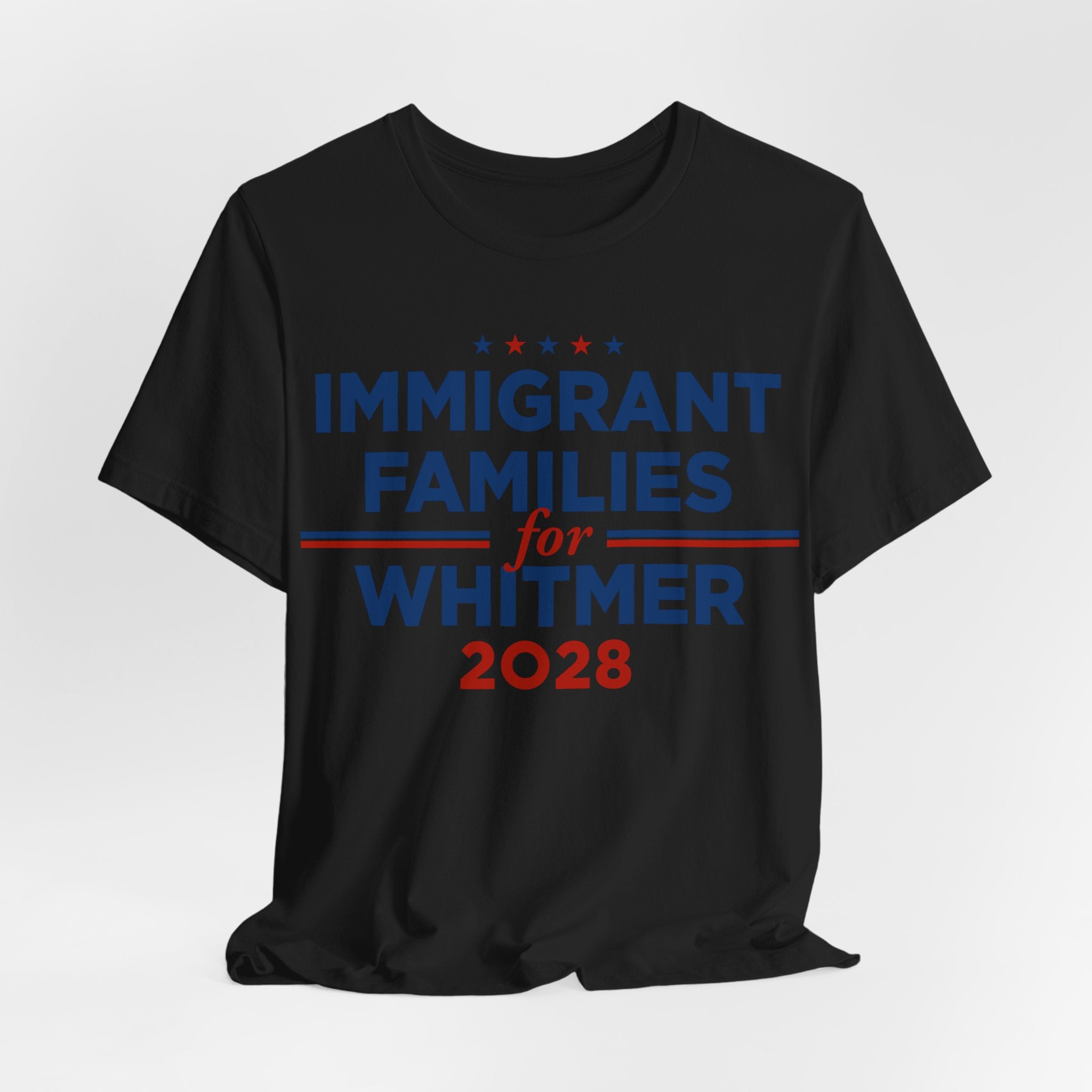 Immigrant Families for Gretchen Whitmer for President Campaign T-Shirt 2028