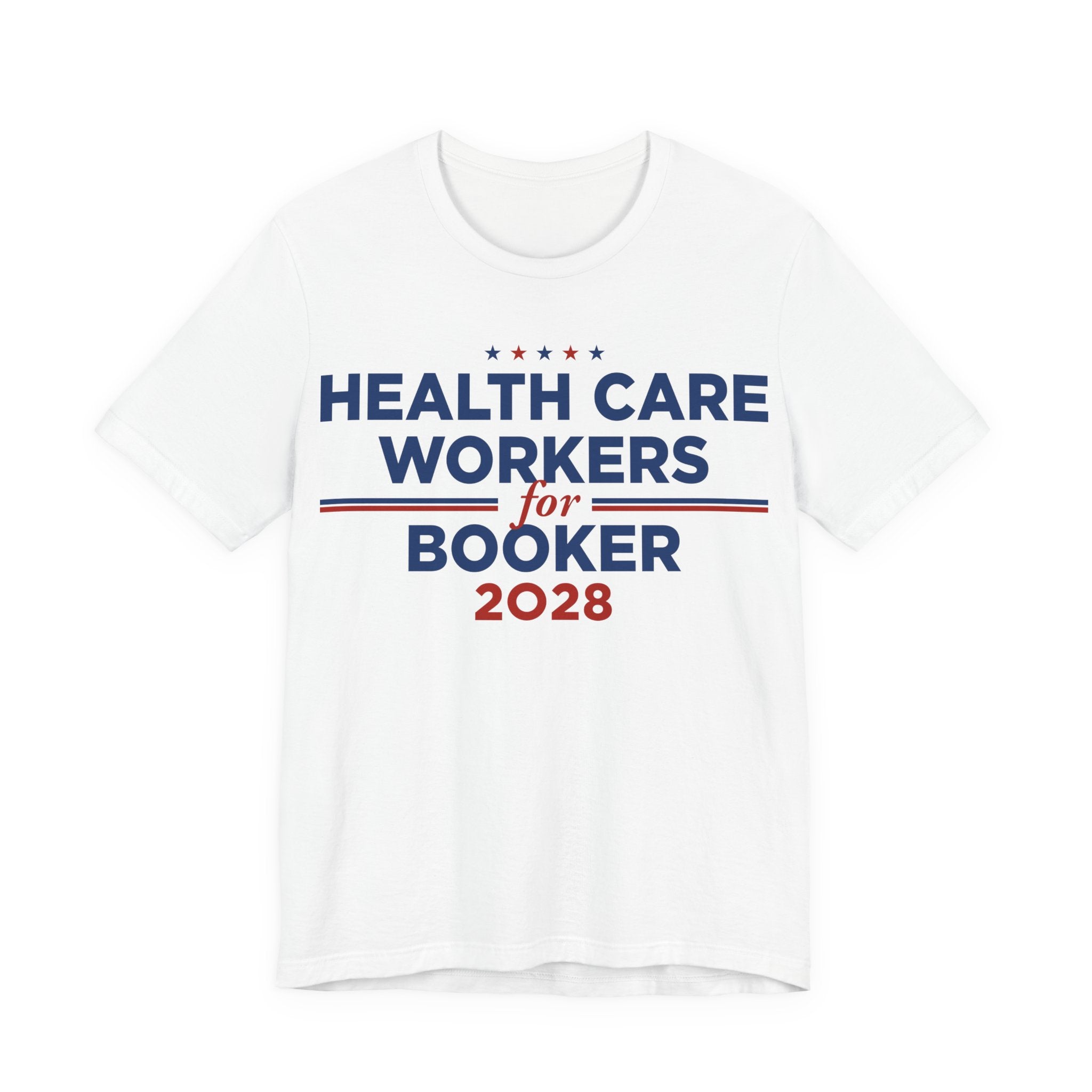Health Care Workers for Cory Booker for President Campaign T-Shirt 2028