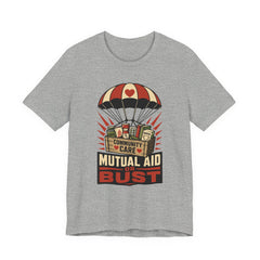 Mutual Aid or Bust T-Shirt | Community Care Progressive Graphic Tee