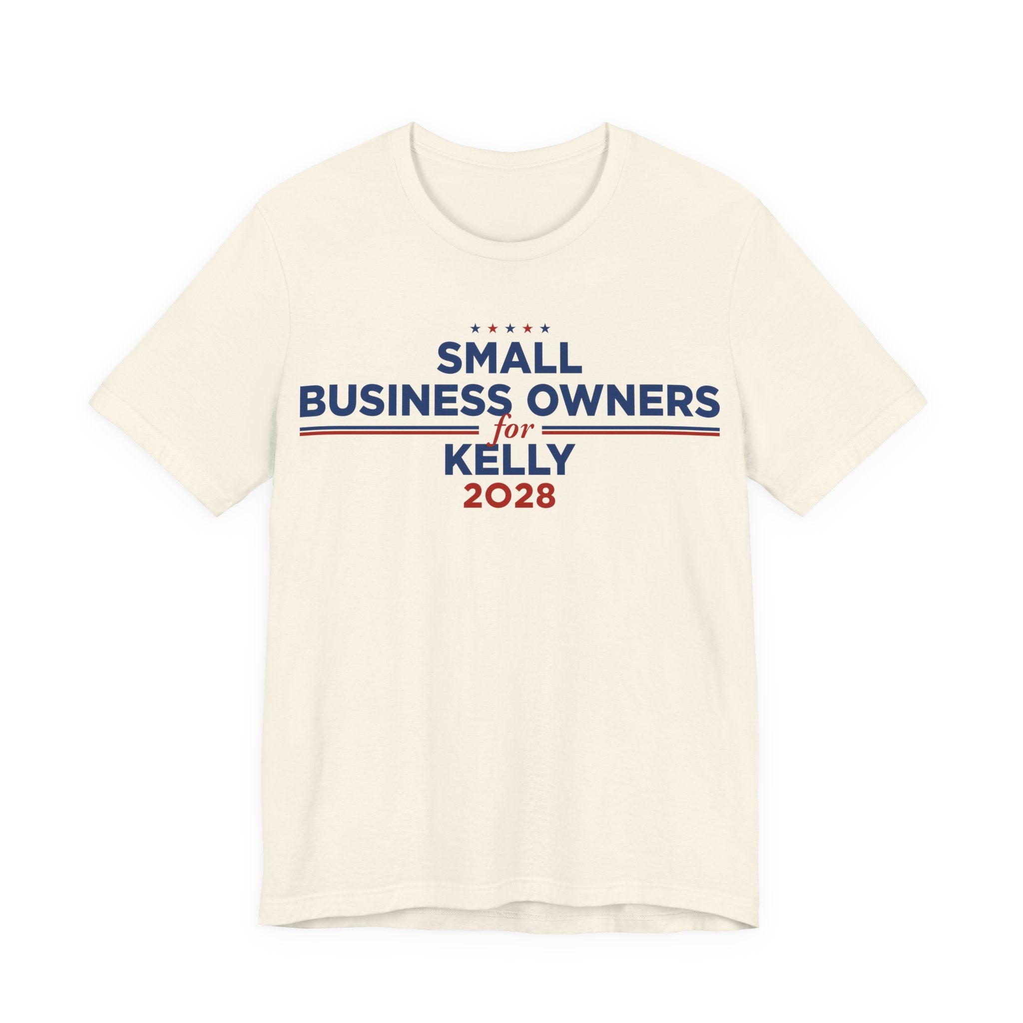 Small Business Owners for Mark Kelly for President Campaign T-Shirt 2028