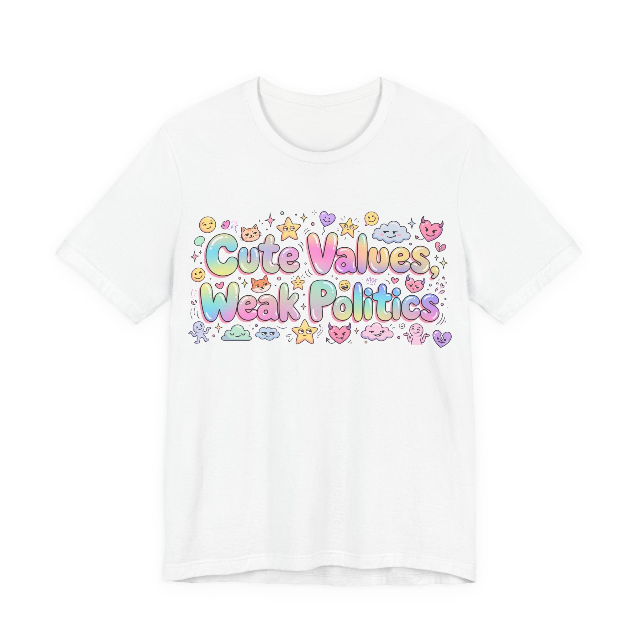 Cute Values, Weak Politics T-Shirt