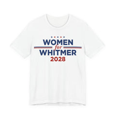 Women for Gretchen Whitmer  for President Campaign T-Shirt 2028