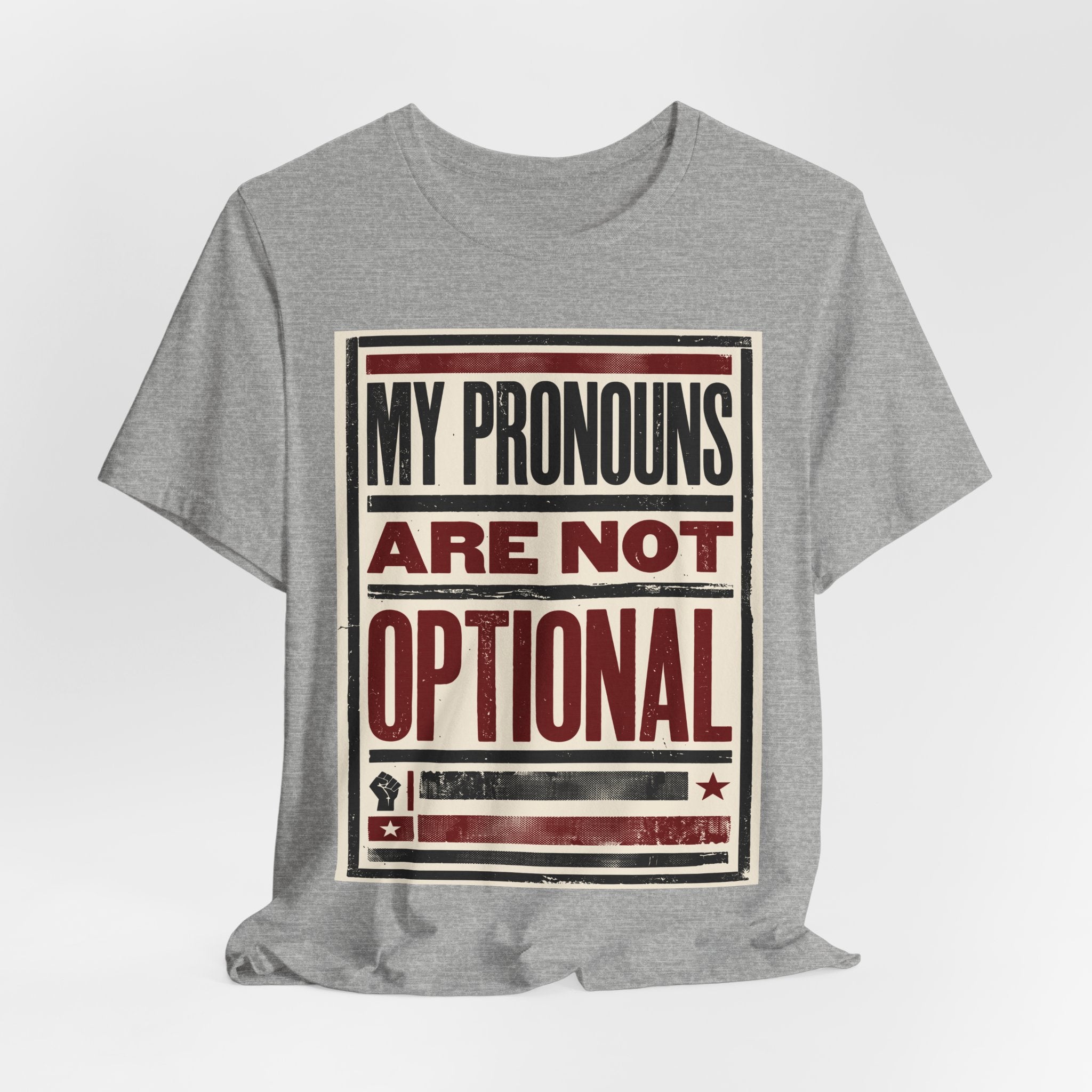 My Pronouns Are Not Optional T-Shirt