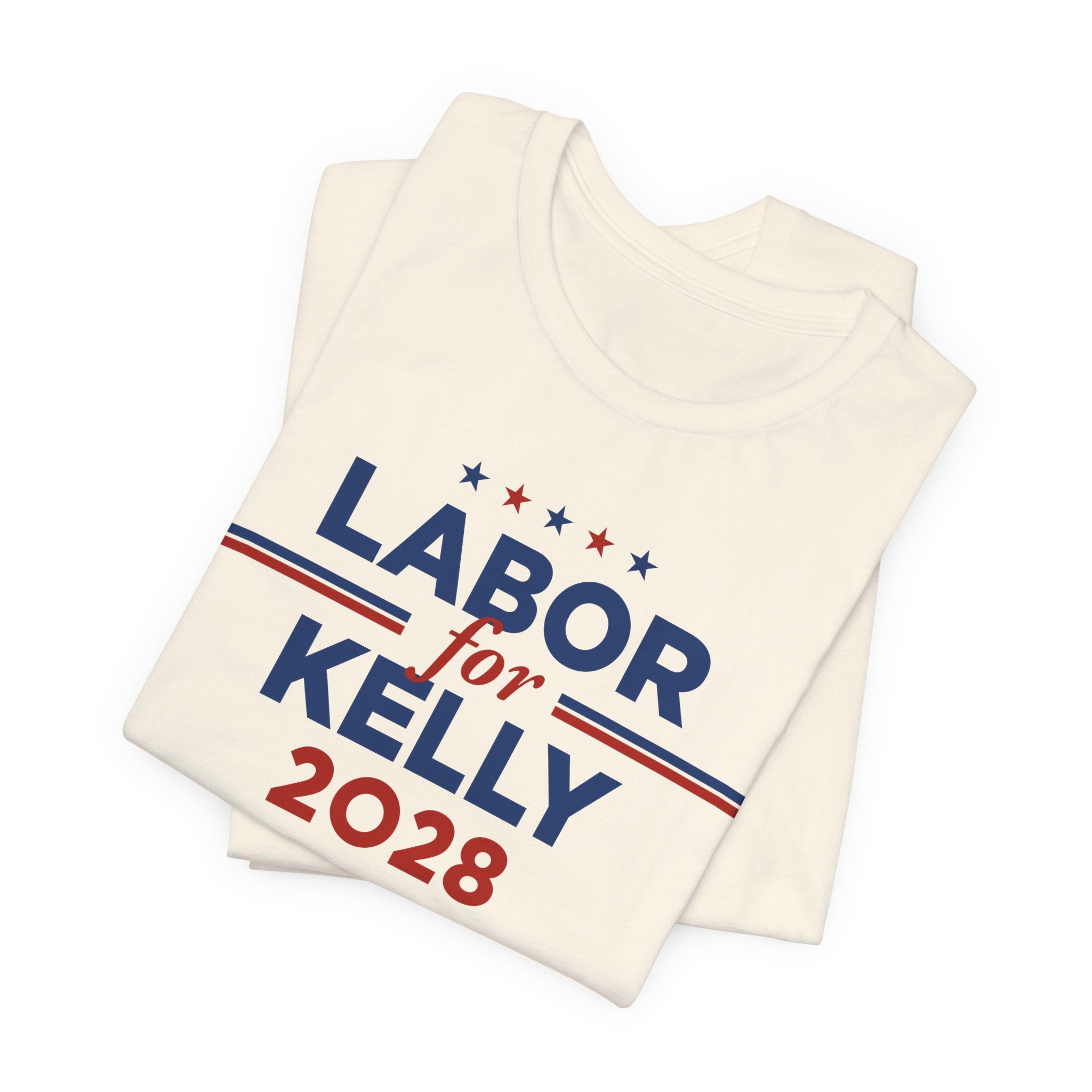 Labor for Mark Kelly for President Campaign T-Shirt 2028