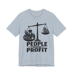 People Over Profit T-Shirt | Bella+Canvas 3001 Economic Justice Graphic Tee