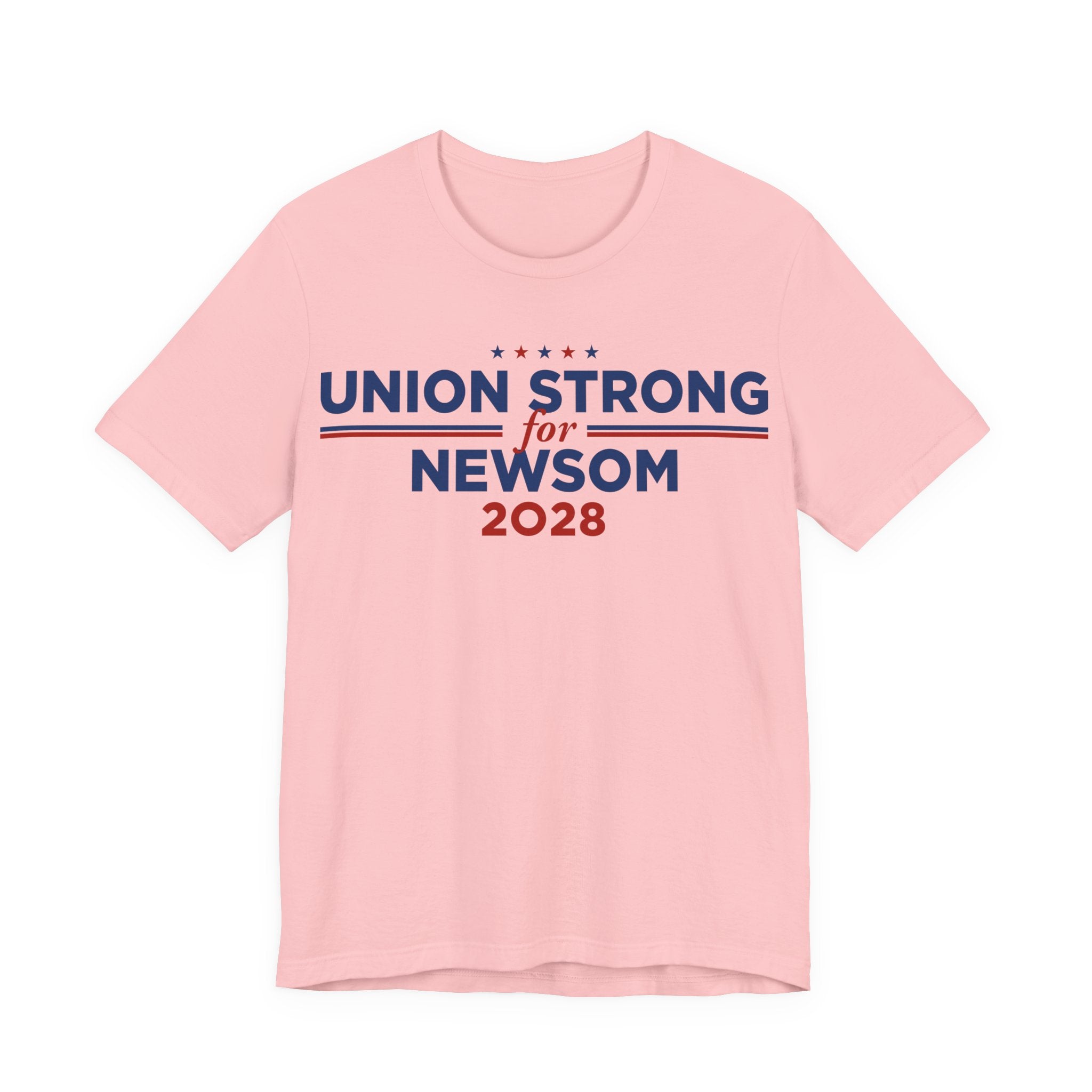 Union Strong for Gavin Newsom for President Campaign T-Shirt 2028