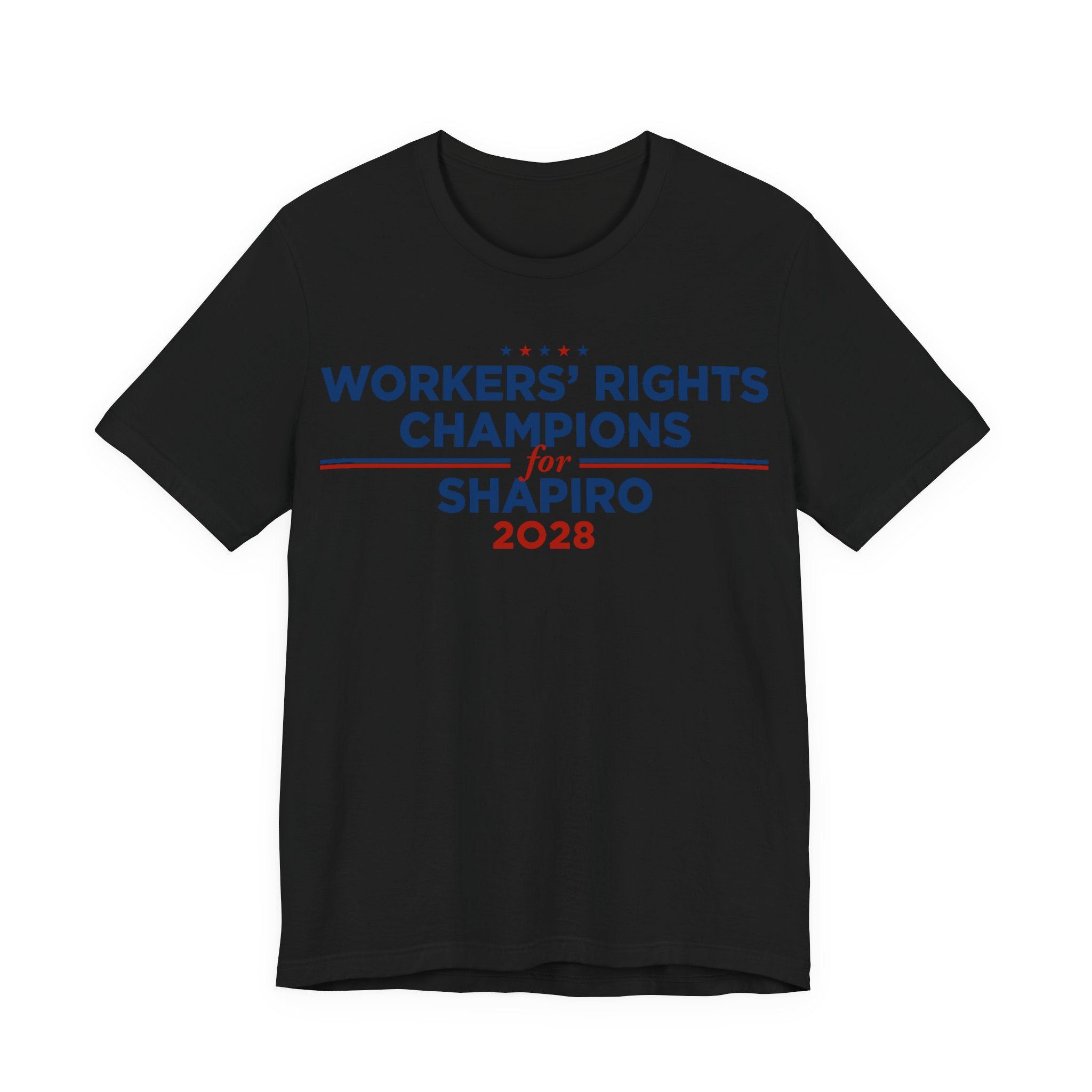 Worker' Rights Champions for Josh Shapiro for President Campaign T-Shirt 2028