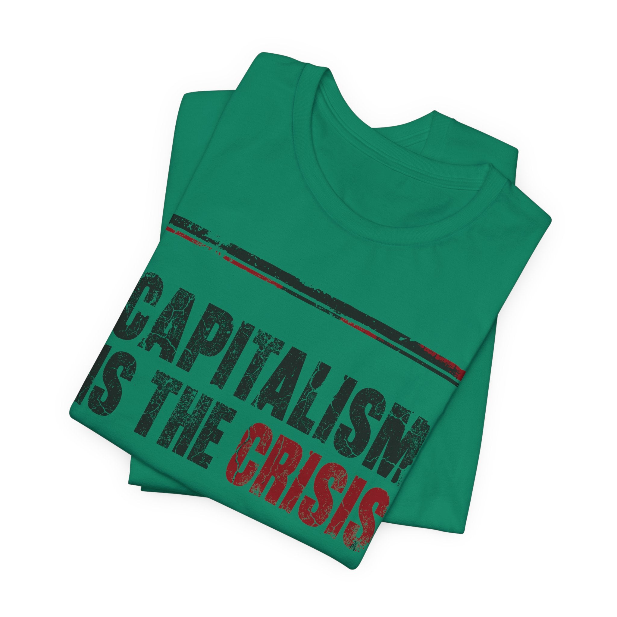 Capitalism is the Crisis T-Shirt