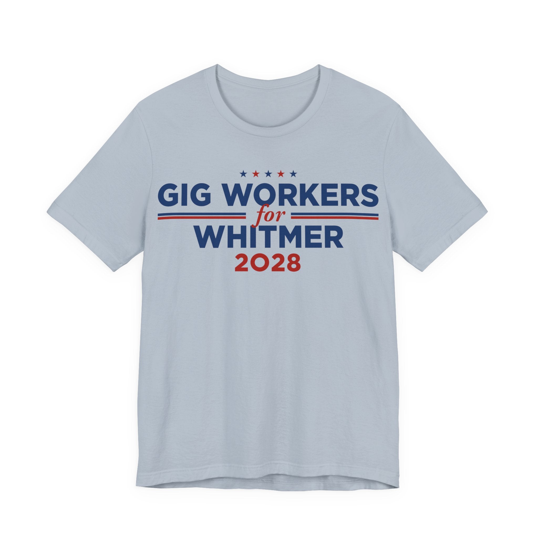 Gig Workers for Gretchen Whitmer for President Campaign T-Shirt 2028