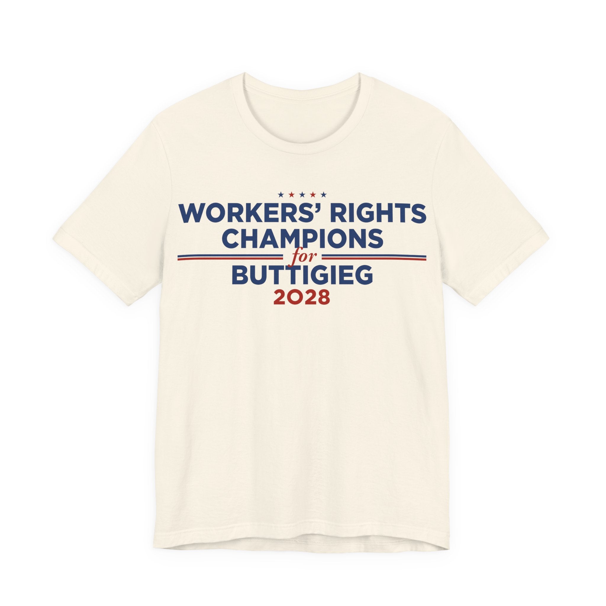 Worker' Rights Champions for Pete Buttigieg for President Campaign T-Shirt 2028