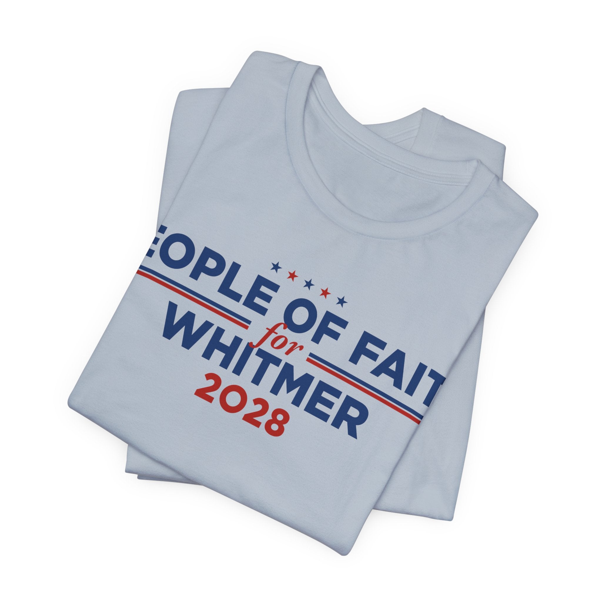 People of Faith for Gretchen Whitmer for President Campaign T-Shirt 2028