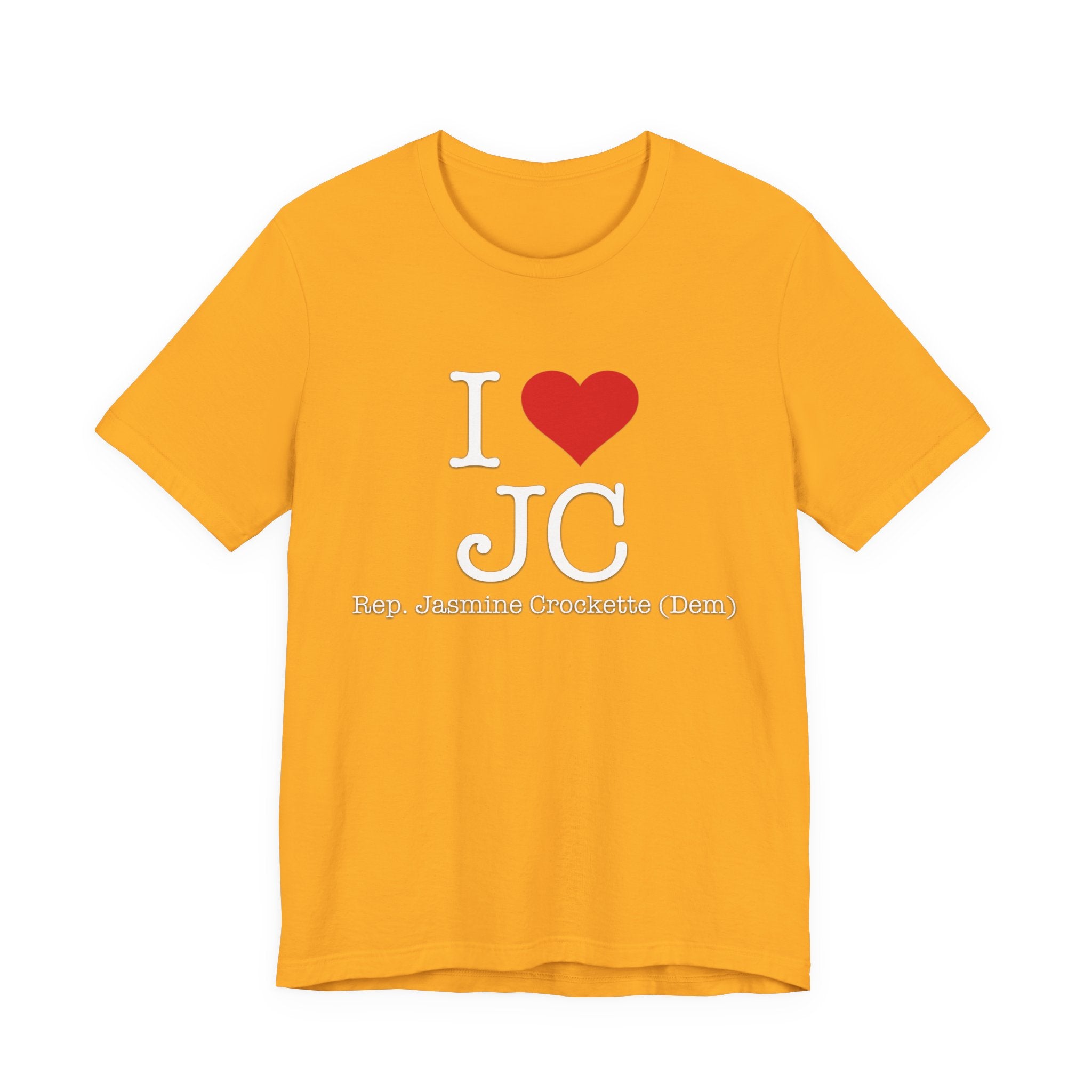 I Love Jasmine Crockett - Witty Brilliant Congresswoman - House of Representatives for Texas Unisex Jersey Short Sleeve T-Shirt