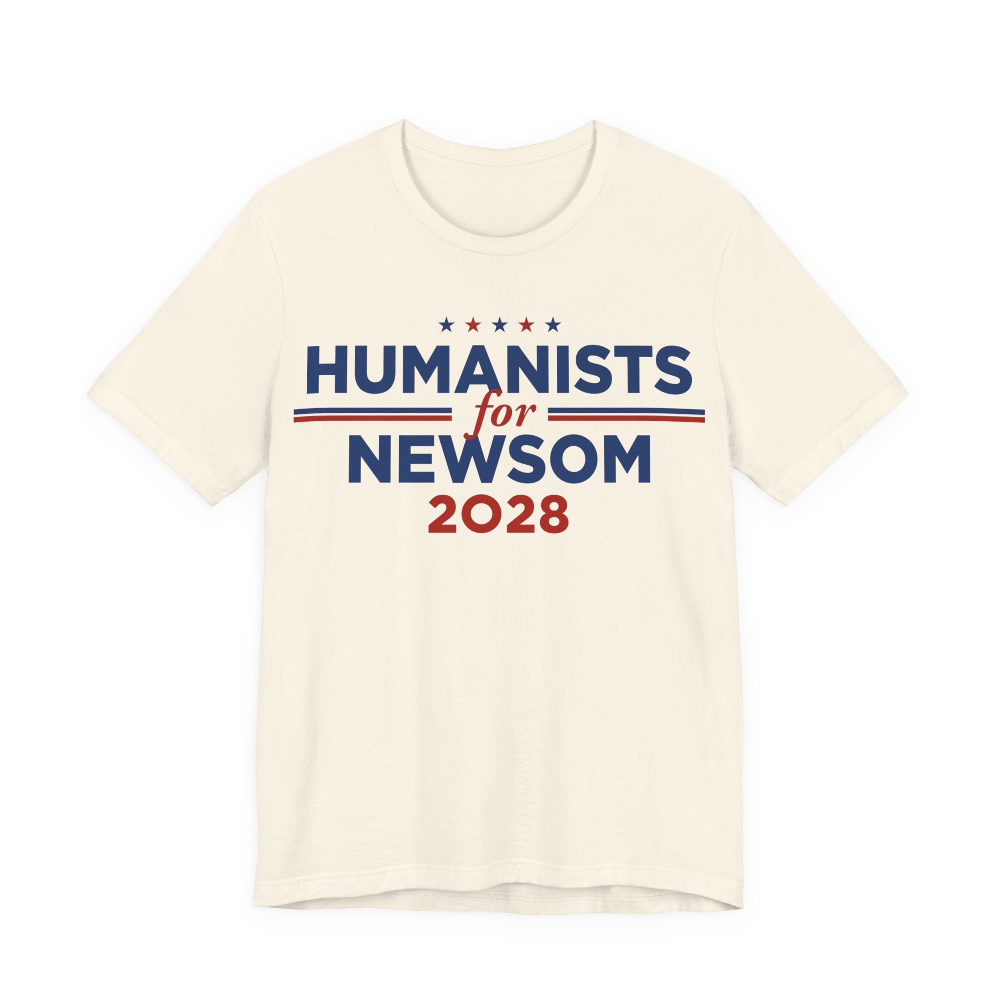 Humanists for Gavin Newsom for President Campaign T-Shirt 2028