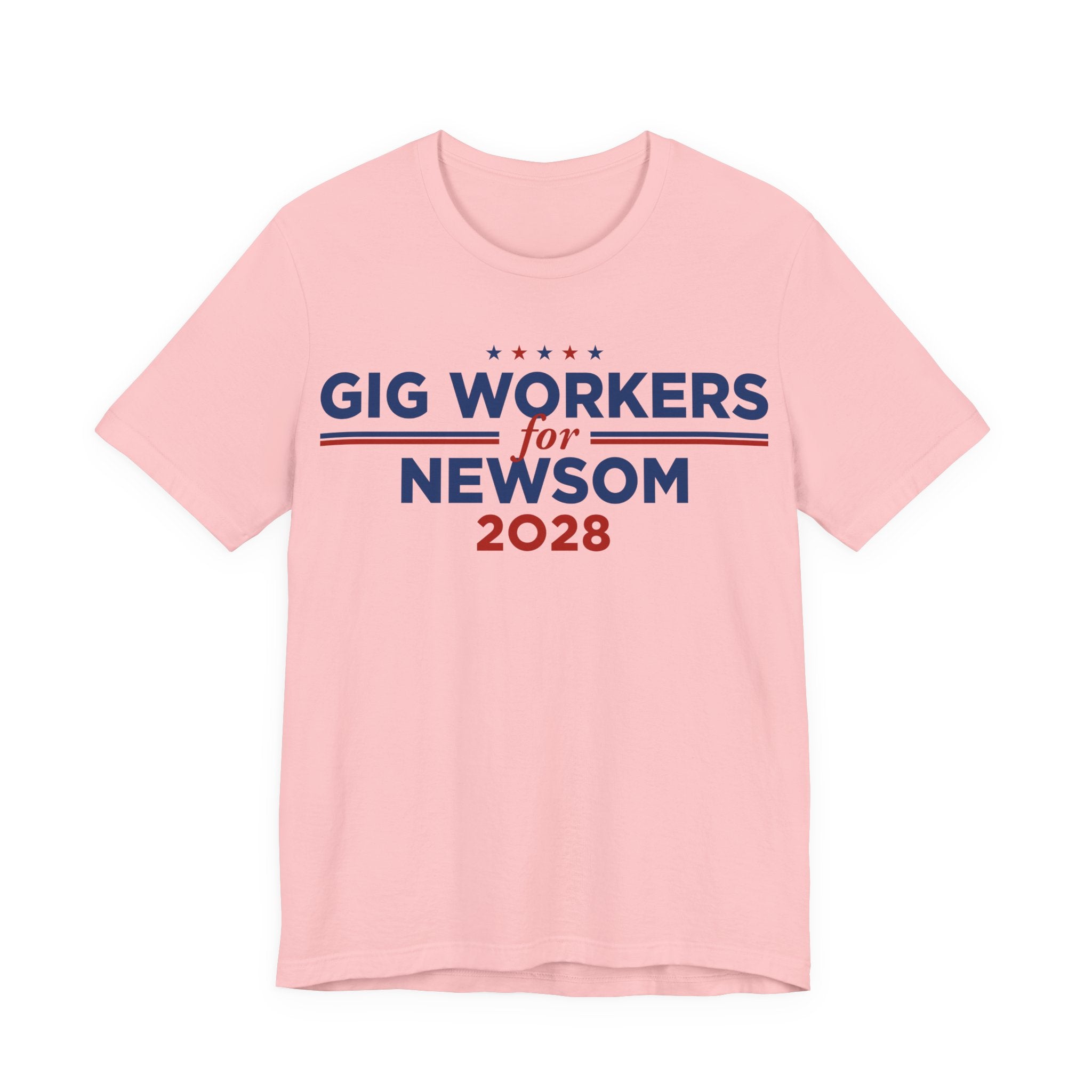 Gig Workers for Gavin Newsom for President Campaign T-Shirt 2028