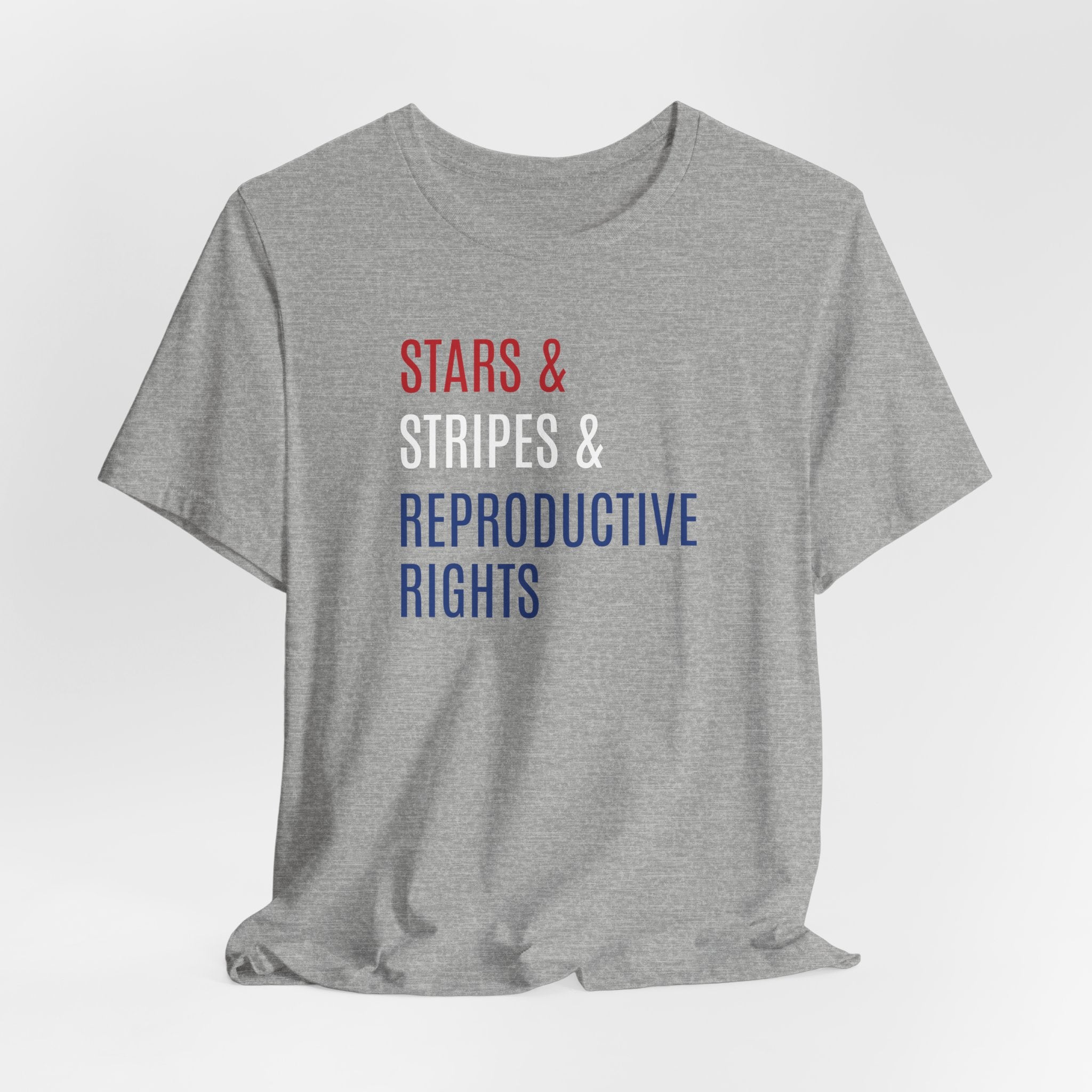 Stars, Stripes, Reproductive Rights Unisex T-Shirt - Red White Blue Patriotic Shirt - Pro-Choice - Women's Rights