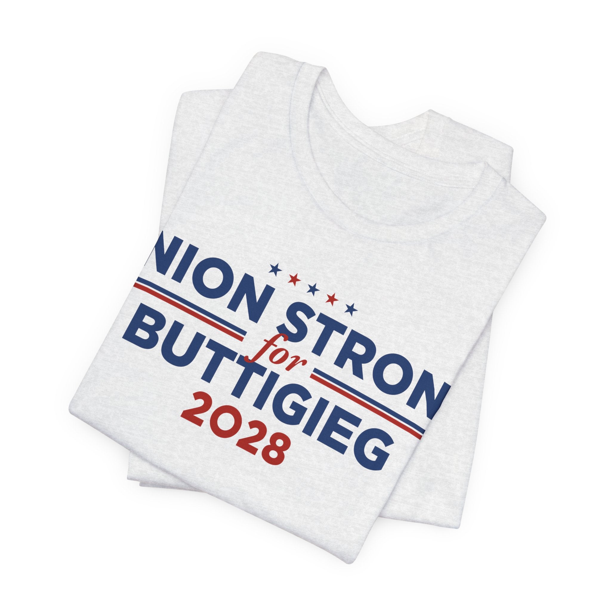 Union Strong for Pete Buttigieg for President Campaign T-Shirt 2028