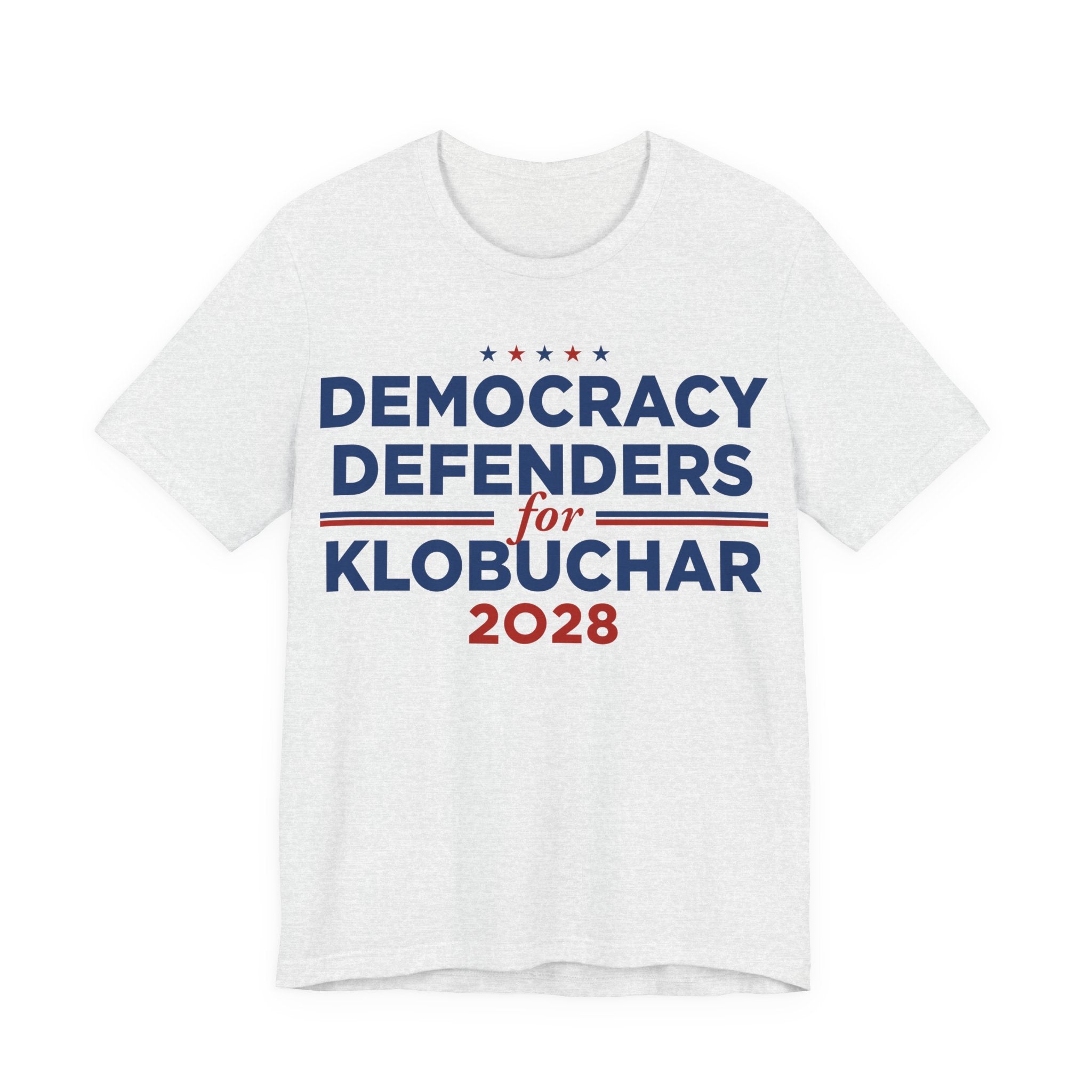 Democracy Defenders for Klobuchar 2028 T-Shirt | Bella+Canvas 3001 Political Graphic Tee