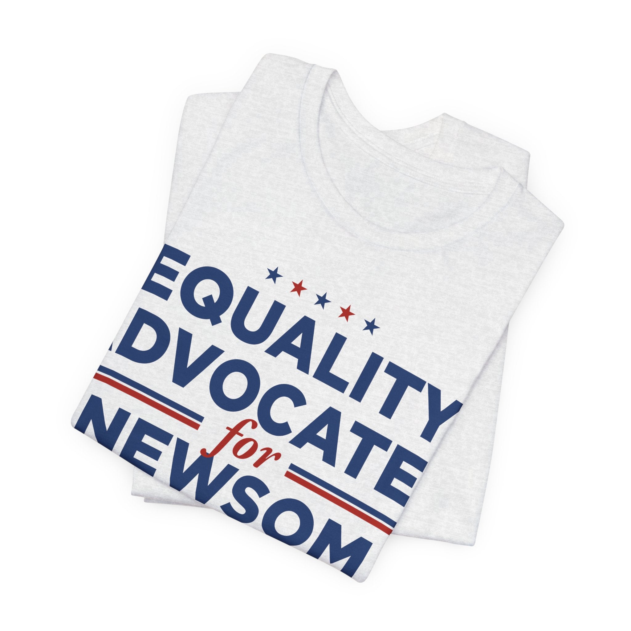 Equality Advocates for Gavin Newsom for President Campaign T-Shirt 2028