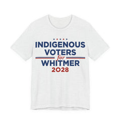 Indigenous Voters / Native Americans for Gretchen Whitmer for President Campaign T-Shirt 2028