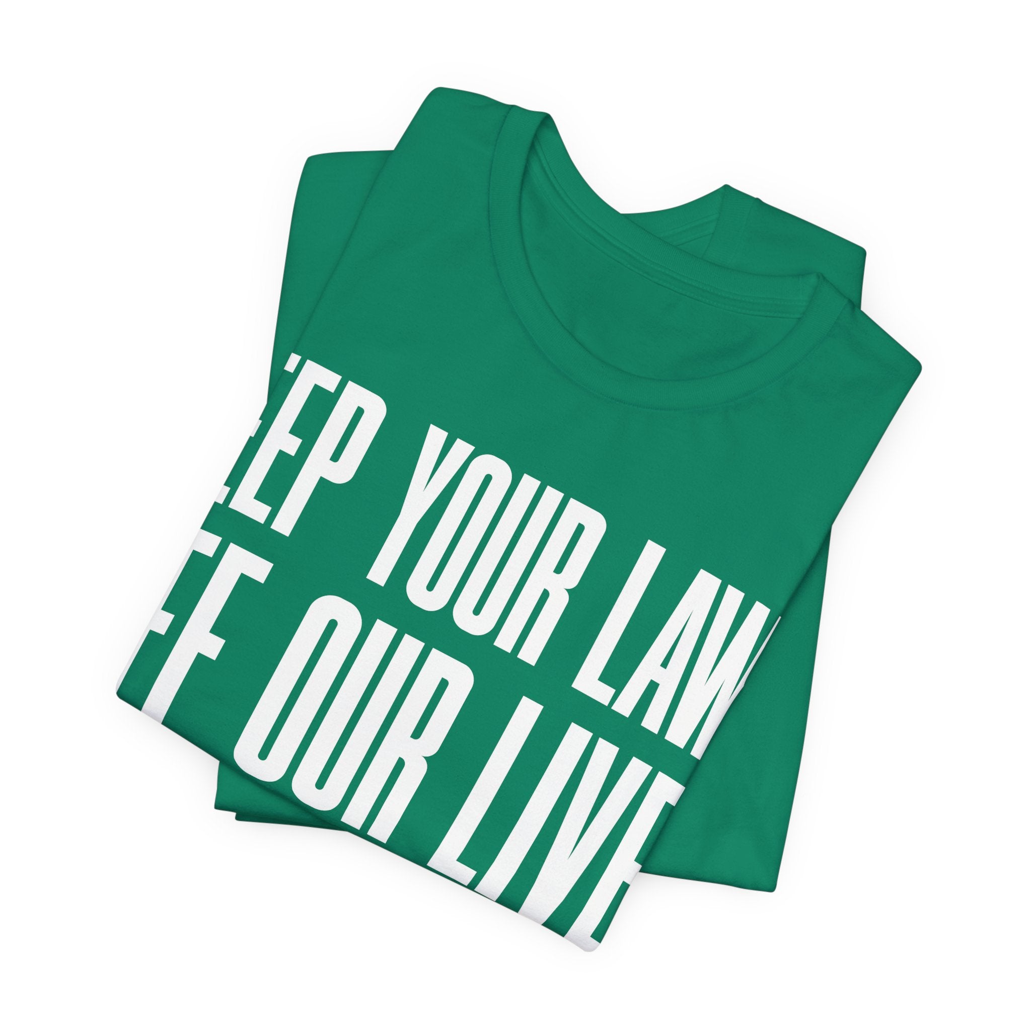 Keep Your Laws Off Our Lives - Pro-Choice - Pro Trans - Bodily Autonomy T-Shirt