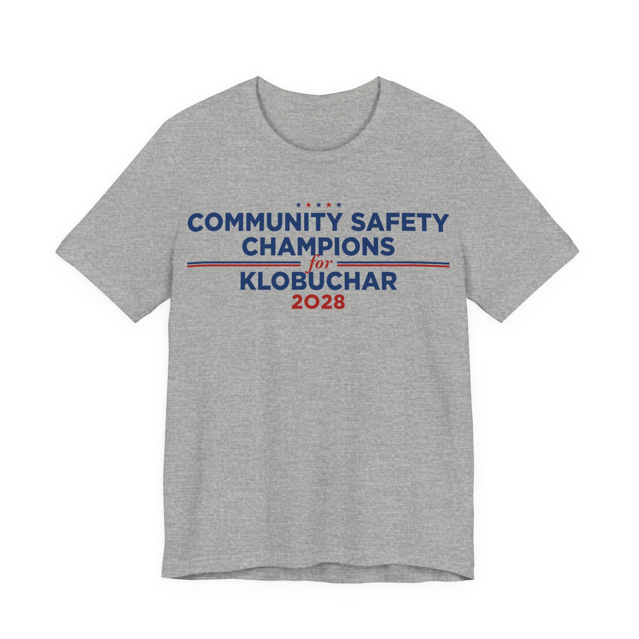 Community Safety Champions for Klobuchar 2028 T-Shirt | Bella+Canvas 3001 Political Graphic Tee