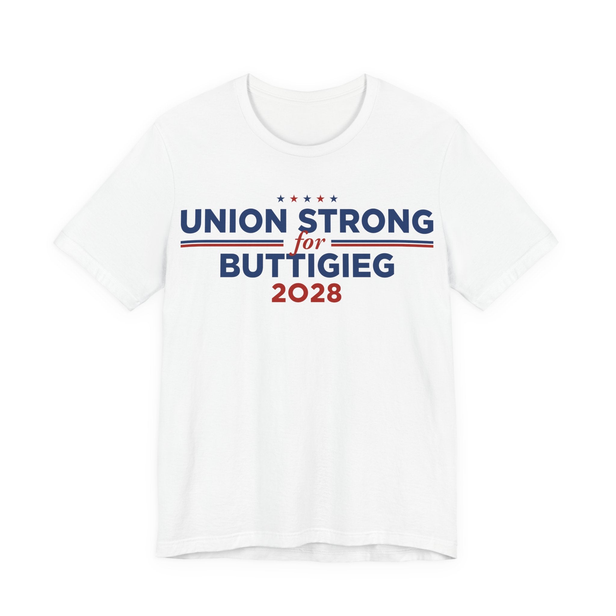 Union Strong for Pete Buttigieg for President Campaign T-Shirt 2028