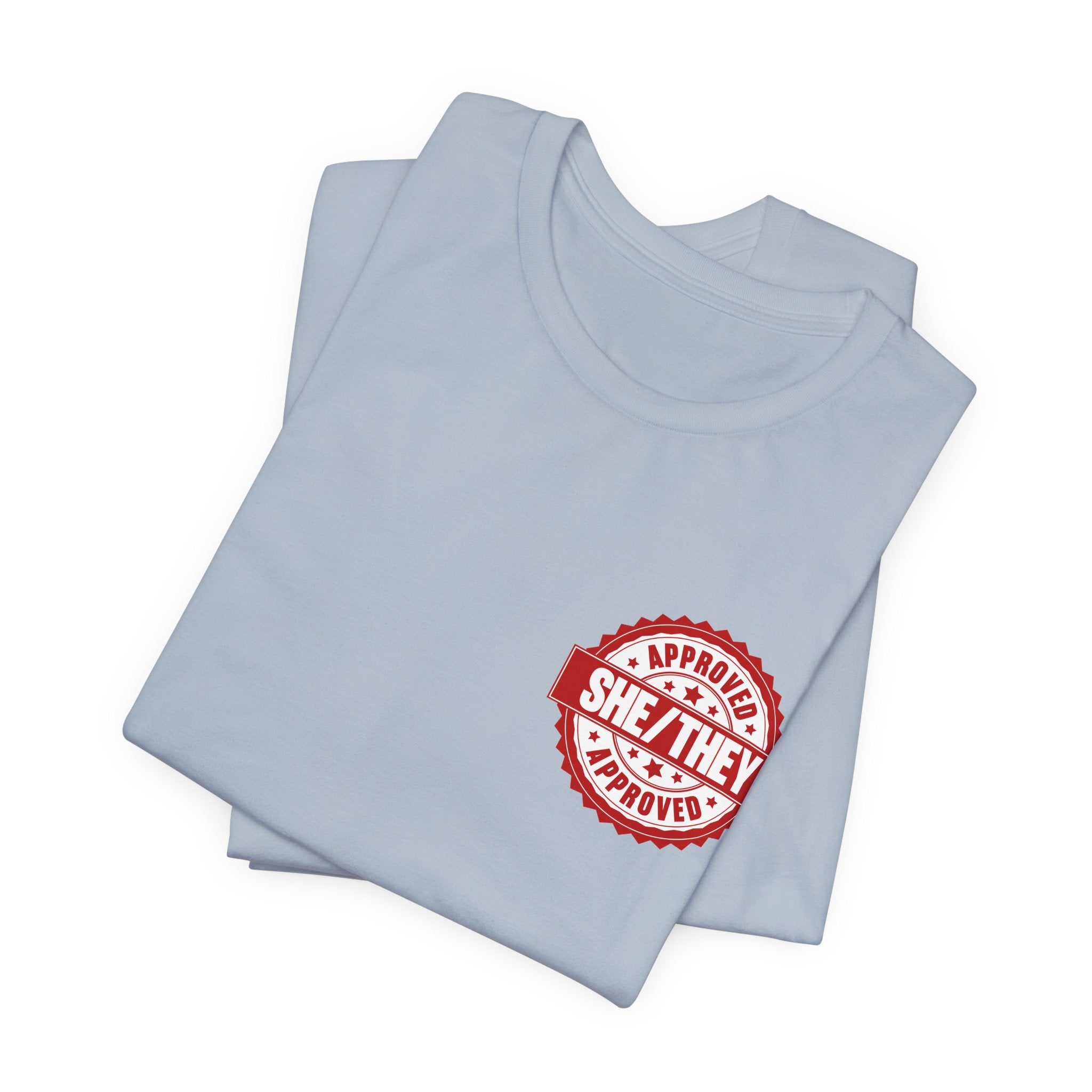 She/They Approved Stamp T-Shirt | Bella+Canvas 3001 Pronoun Graphic Tee